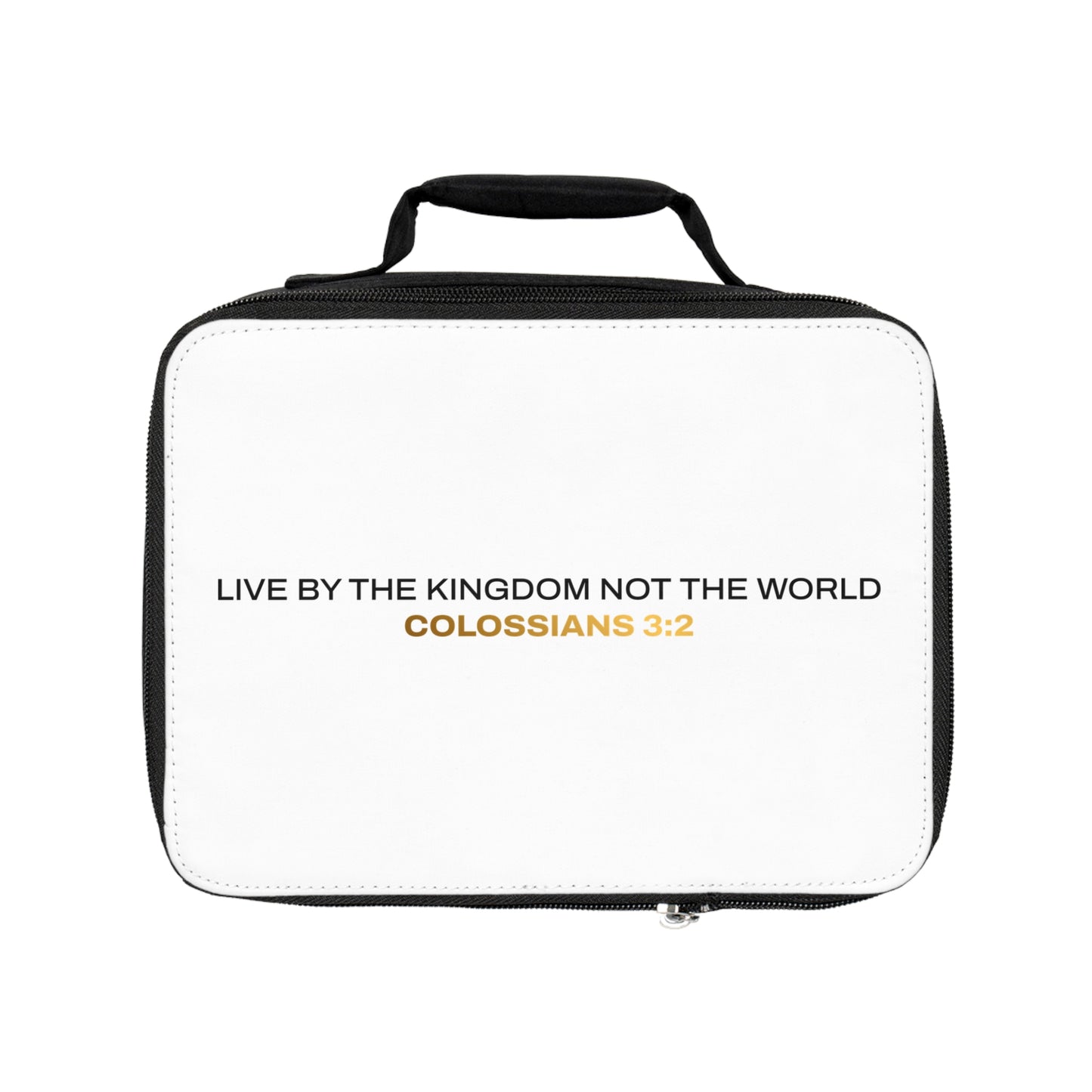 "Live By the Kingdom Not the World Colossians 3:2" Unisex Lunch Bag - The Shield of Light