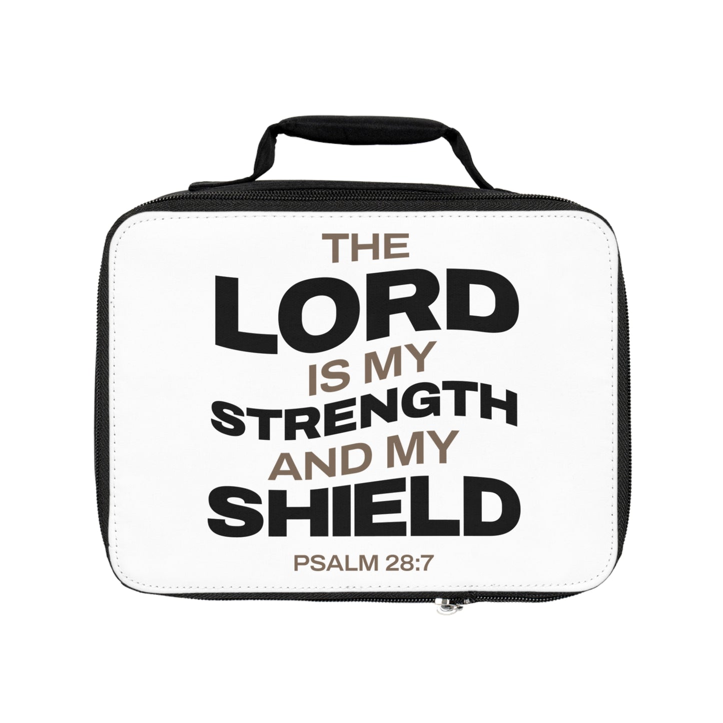 "The Lord Is My Strength and My Shield Psalm 28:7" Unisex Lunch Bag - The Shield of Light