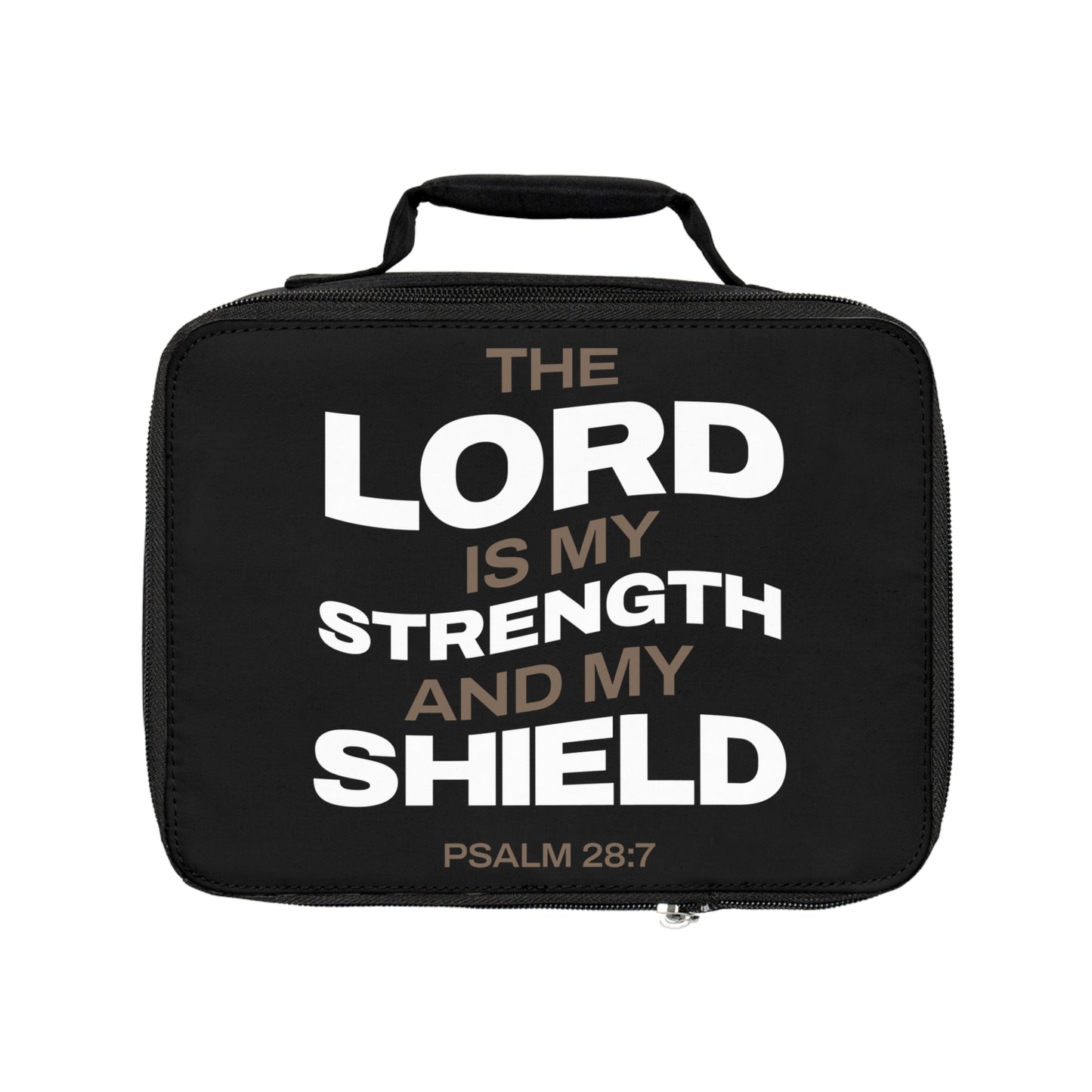 "The Lord Is My Strength and My Shield Psalm 28:7" Unisex Lunch Bag - The Shield of Light
