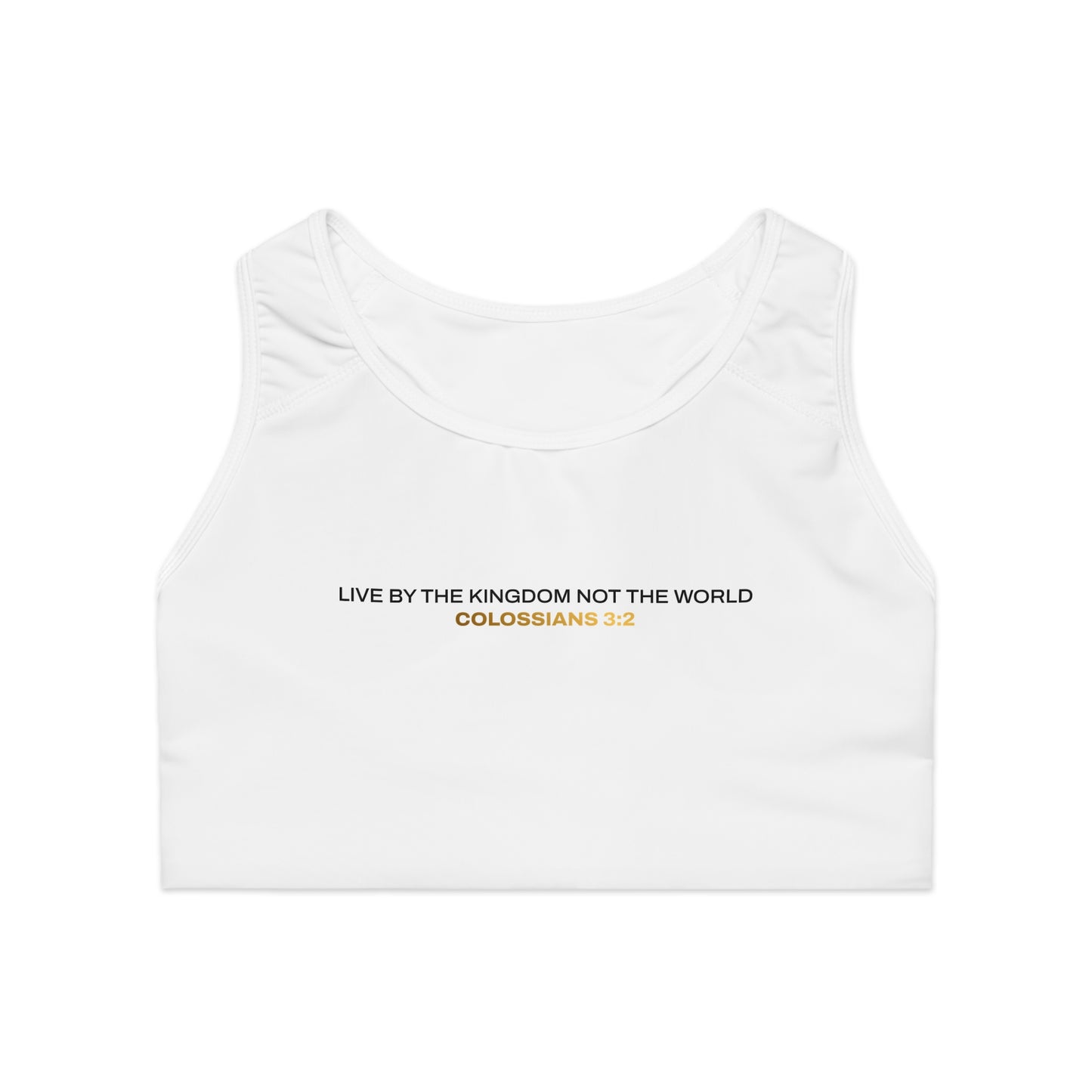 "Live By the Kingdom Not the World Colossians 3:2" Unisex Sports Bra - The Shield of Light