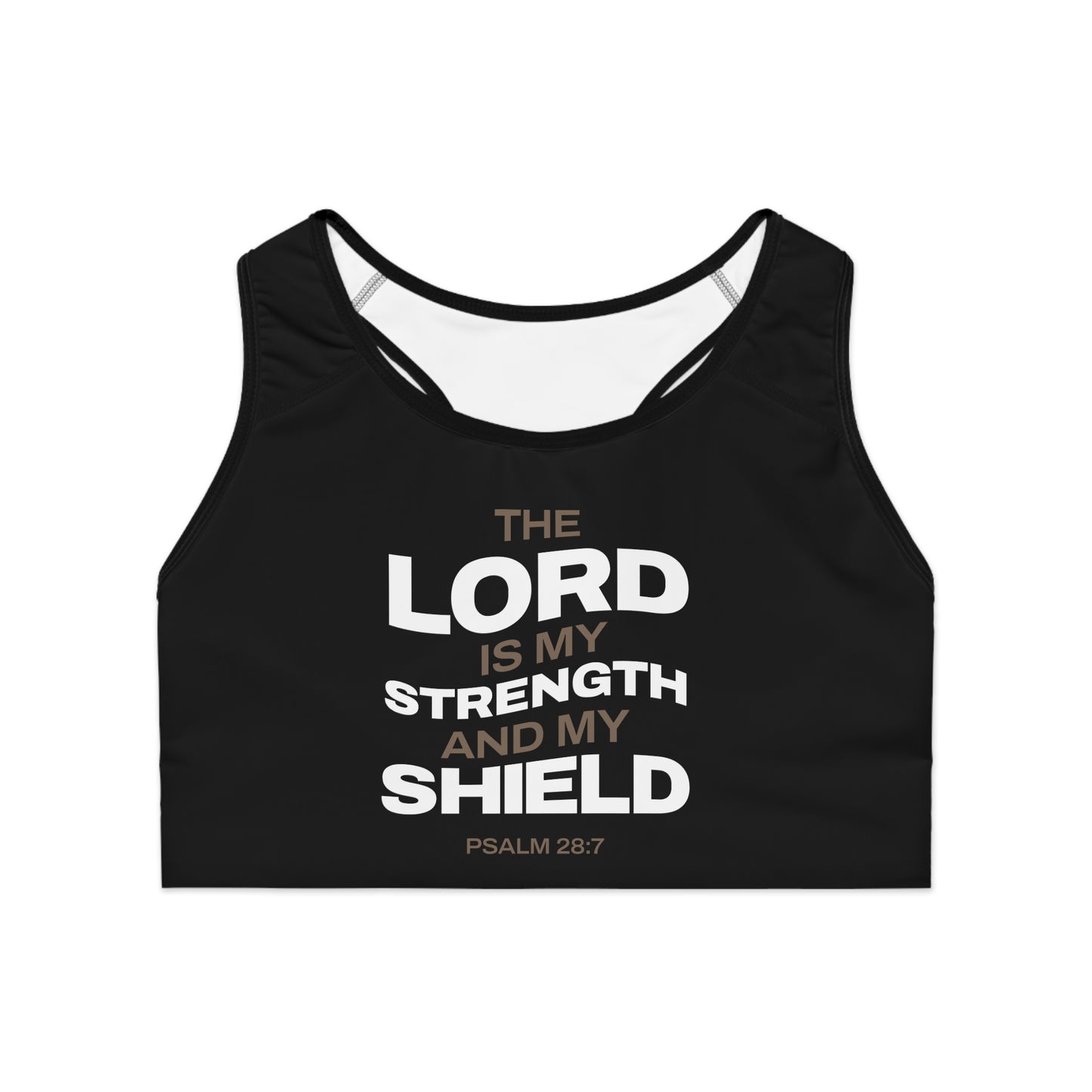"The Lord Is My Strength and My Shield Psalm 28:7" Unisex Sports Bra - The Shield of Light