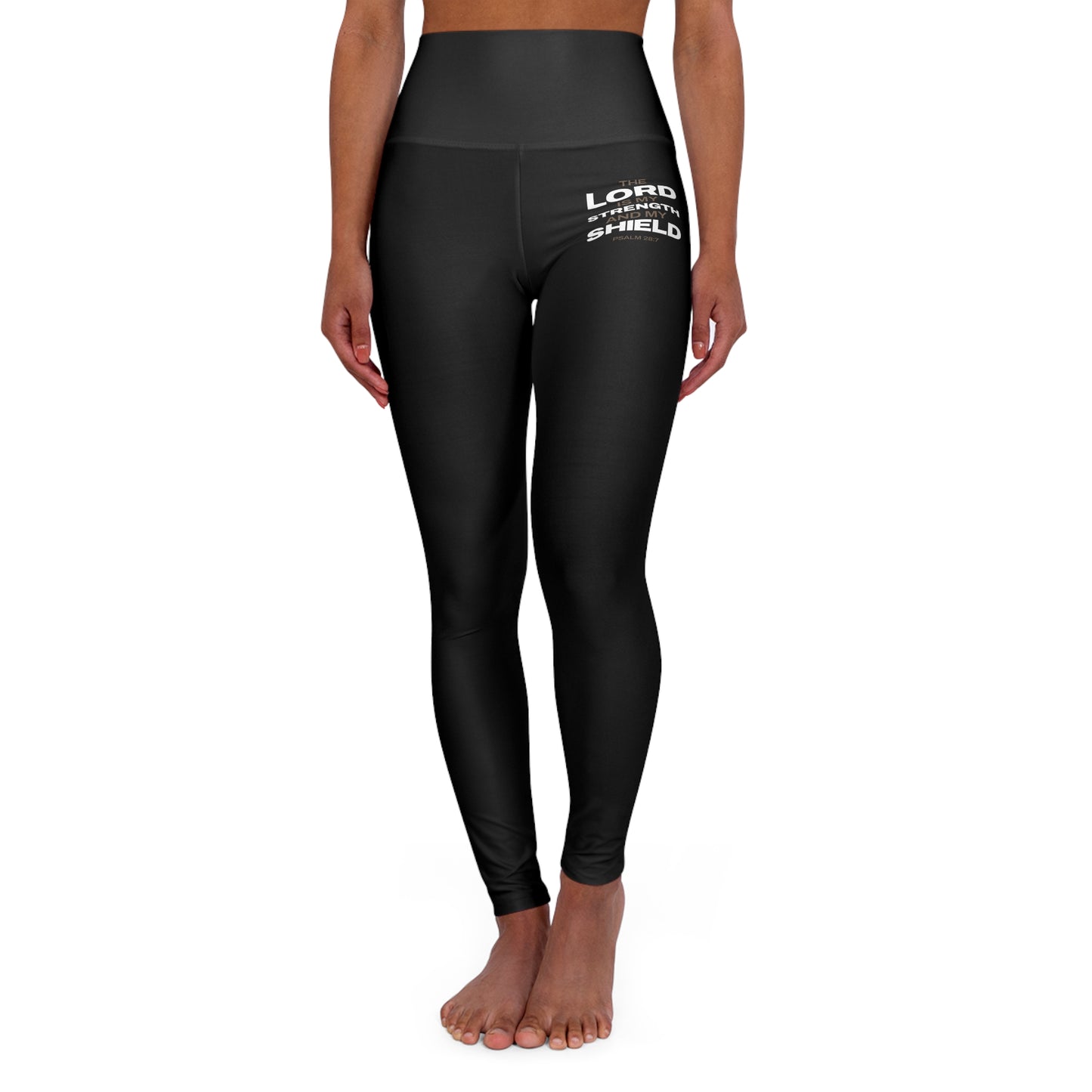"The Lord Is My Strength and My Shield Psalm 28:7" Unisex High Waisted Yoga Leggings - The Shield of Light
