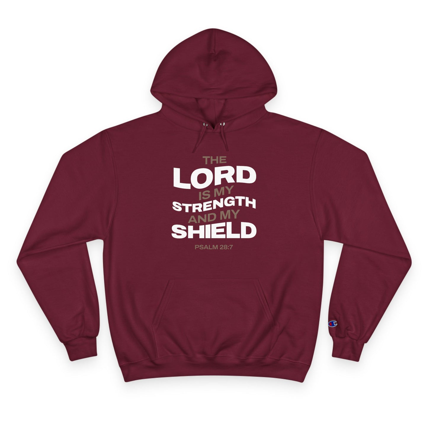 "The Lord Is My Strength and My Shield Psalm 28:7" Inspirational Champion Hoodie - The Shield of Light