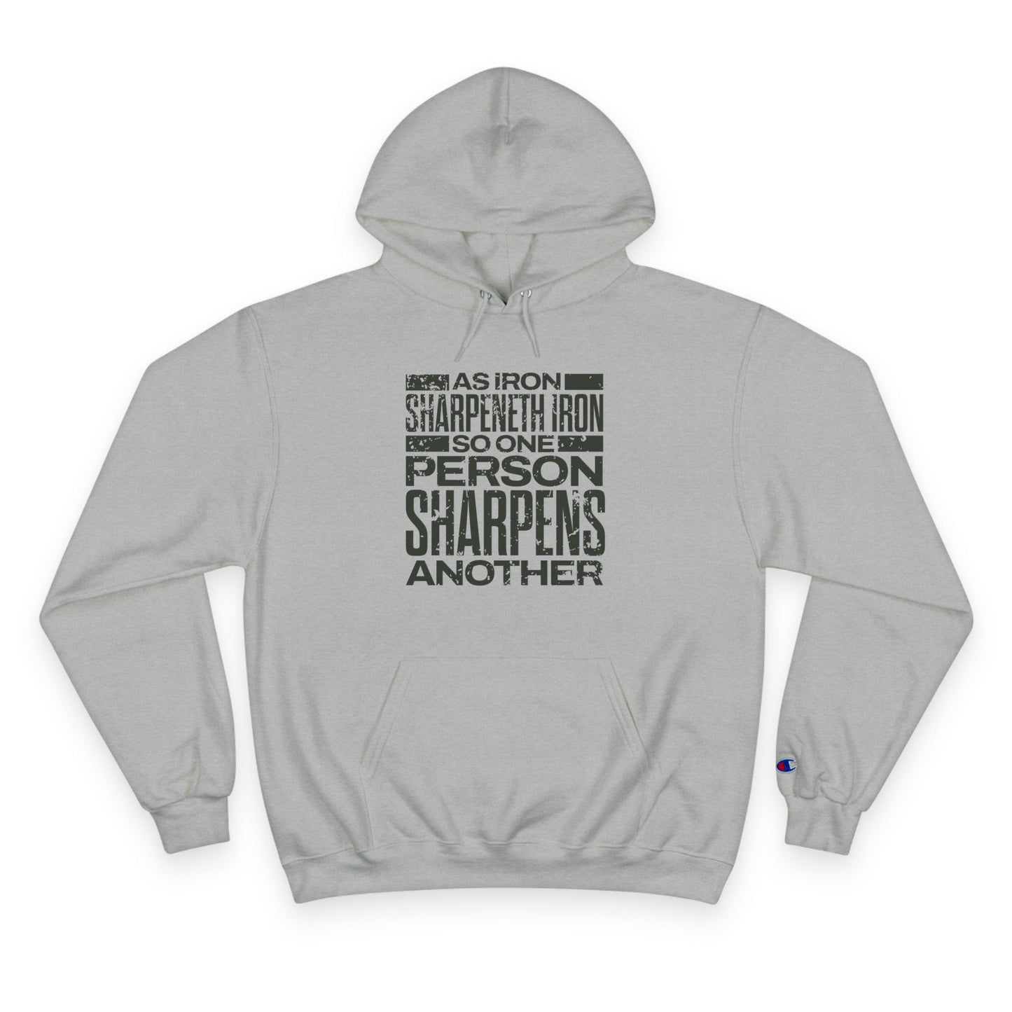 "As Iron Sharpeneth Iron So One Person Sharpens Another" Inspirational Champion Hoodie - The Shield of Light