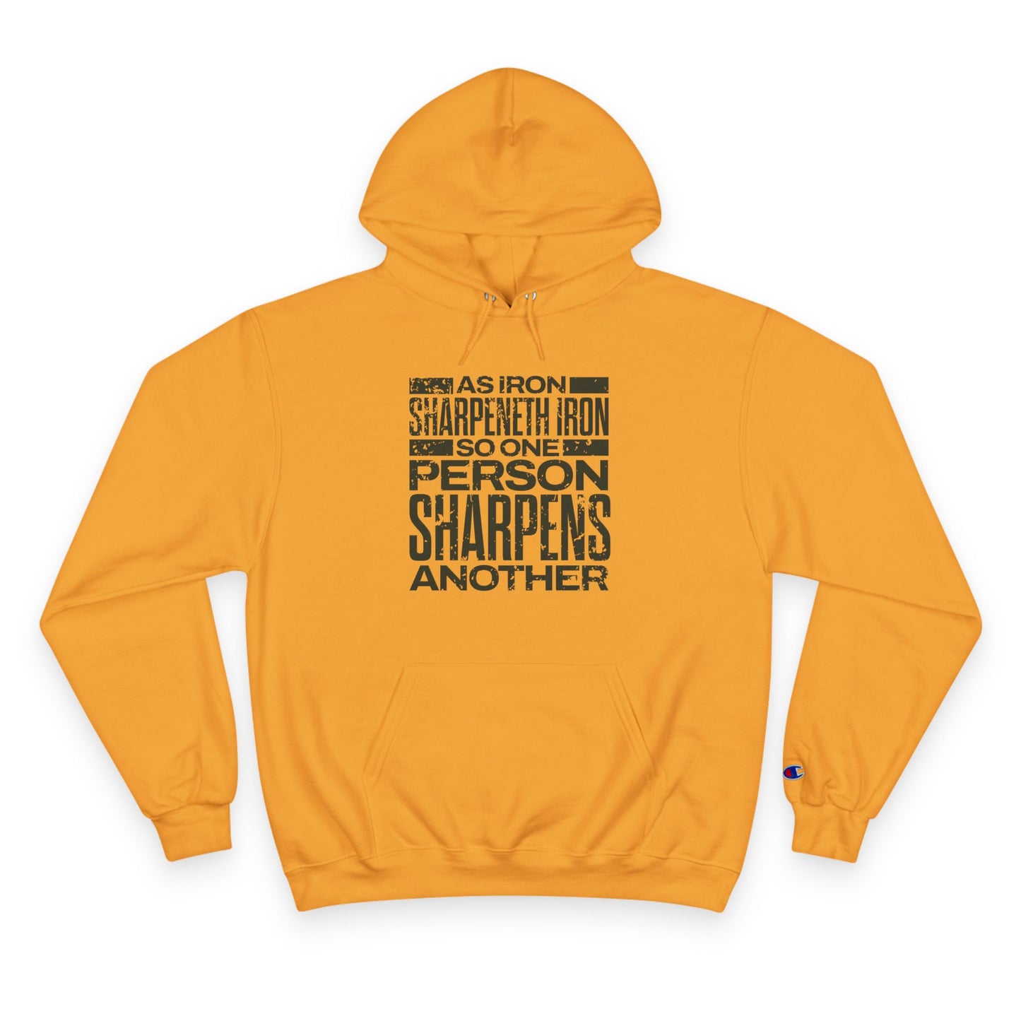 "As Iron Sharpeneth Iron So One Person Sharpens Another" Inspirational Champion Hoodie - The Shield of Light