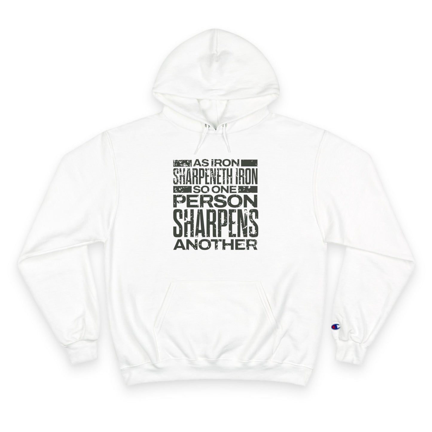 "As Iron Sharpeneth Iron So One Person Sharpens Another" Inspirational Champion Hoodie - The Shield of Light