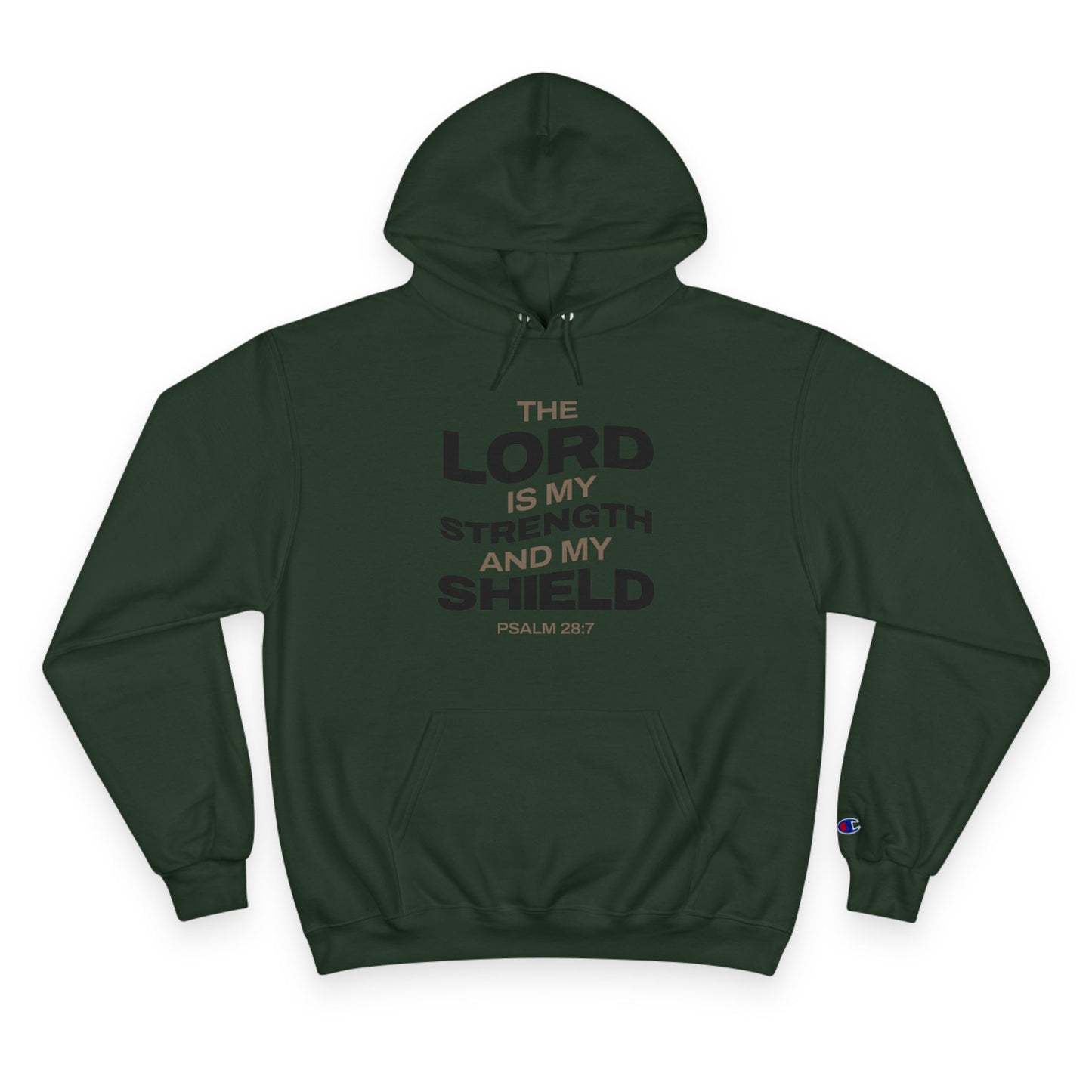 "The Lord Is My Strength and My Shield Psalm 28:7" Inspirational Champion Hoodie - The Shield of Light