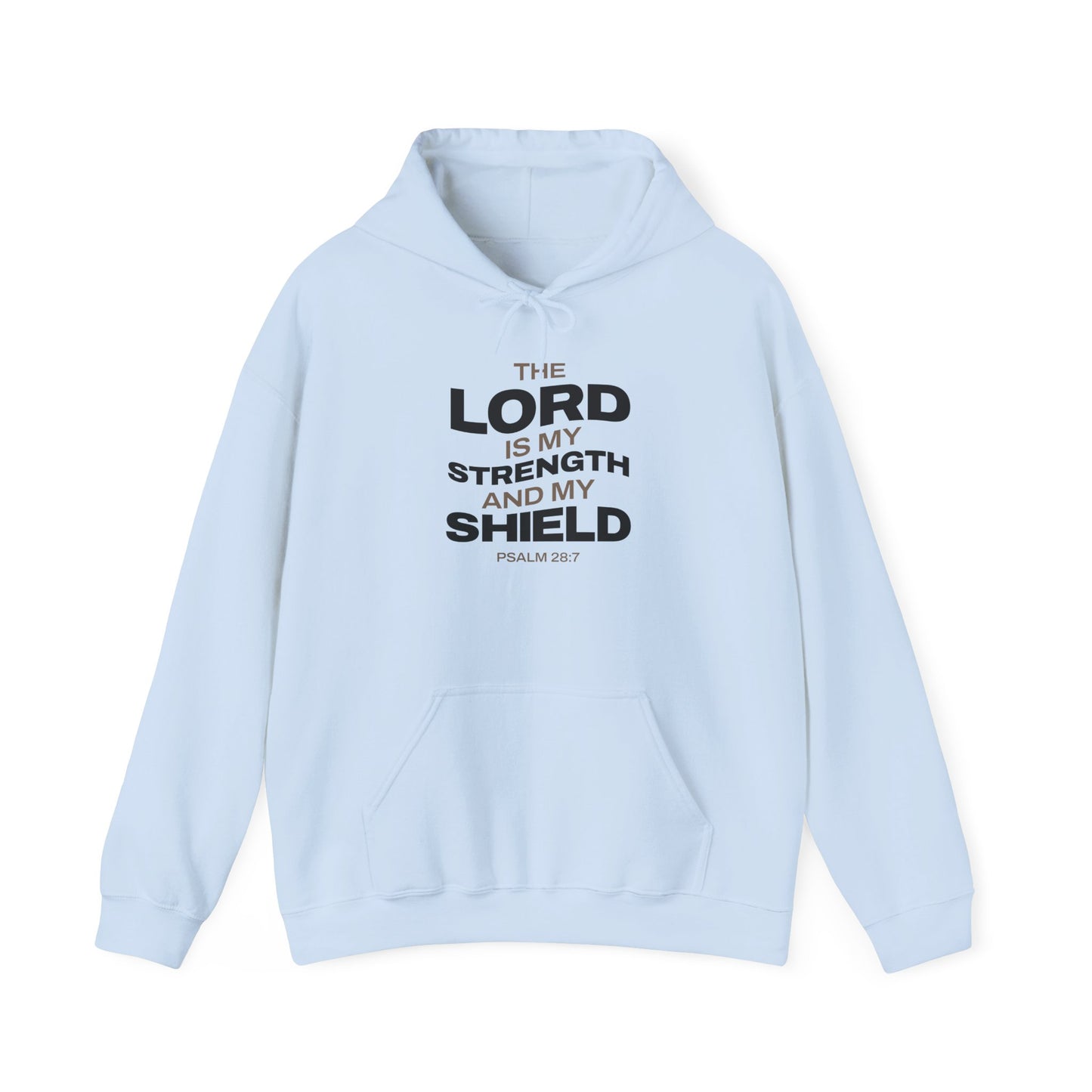 "The Lord Is My Strength and My Shield Psalm 28:7" Unisex Heavy Blend™ Hoodies - The Shield of Light