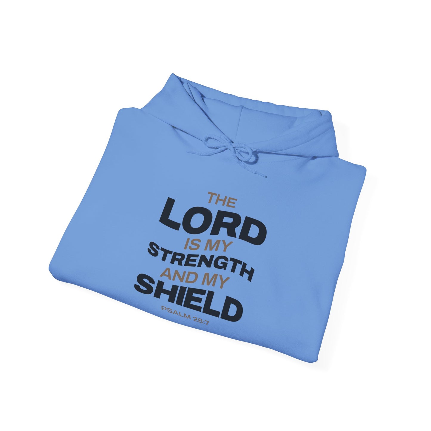 "The Lord Is My Strength and My Shield Psalm 28:7" Unisex Heavy Blend™ Hoodies - The Shield of Light
