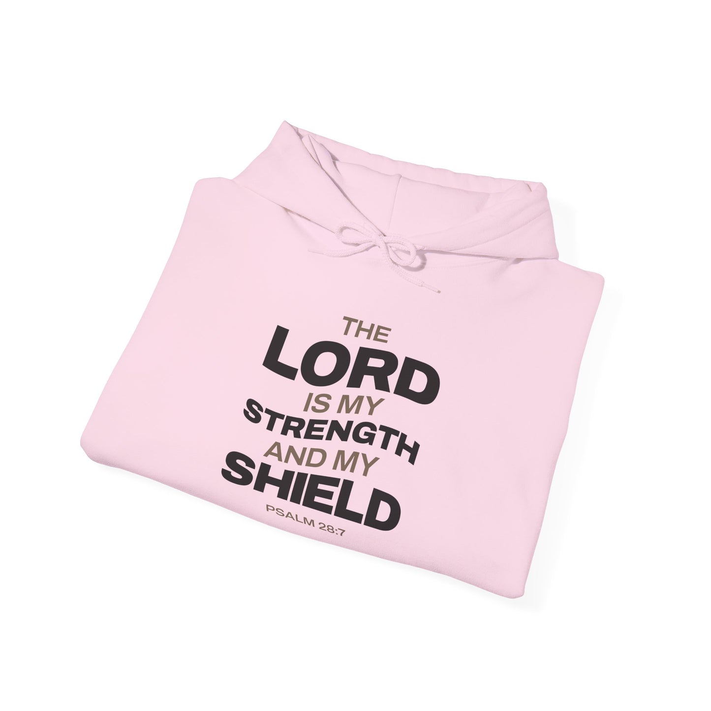 "The Lord Is My Strength and My Shield Psalm 28:7" Unisex Heavy Blend™ Hoodies - The Shield of Light