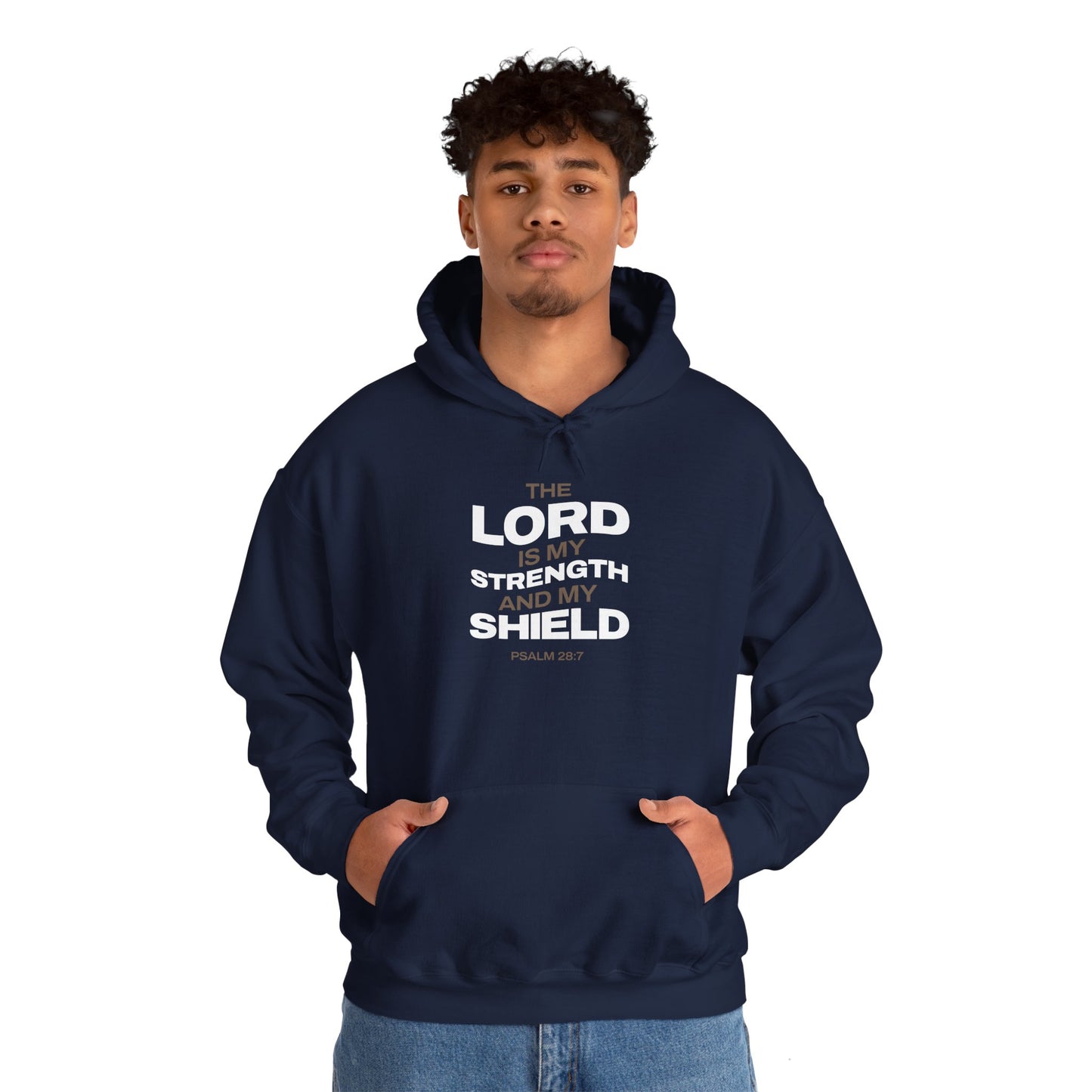 "The Lord Is My Strength and My Shield Psalm 28:7" Unisex Heavy Blend™ Hoodies - The Shield of Light