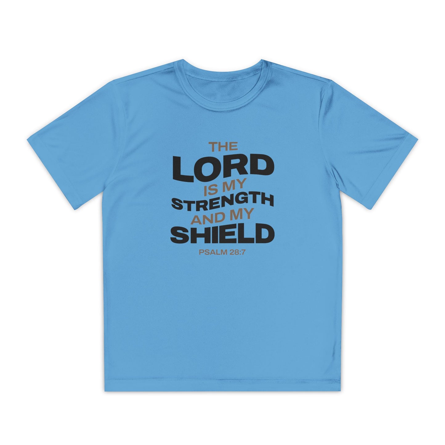 "The Lord Is My Strength and My Shield Psalm 28:7" Unisex Youth Competitor Tee - The Shield of Light