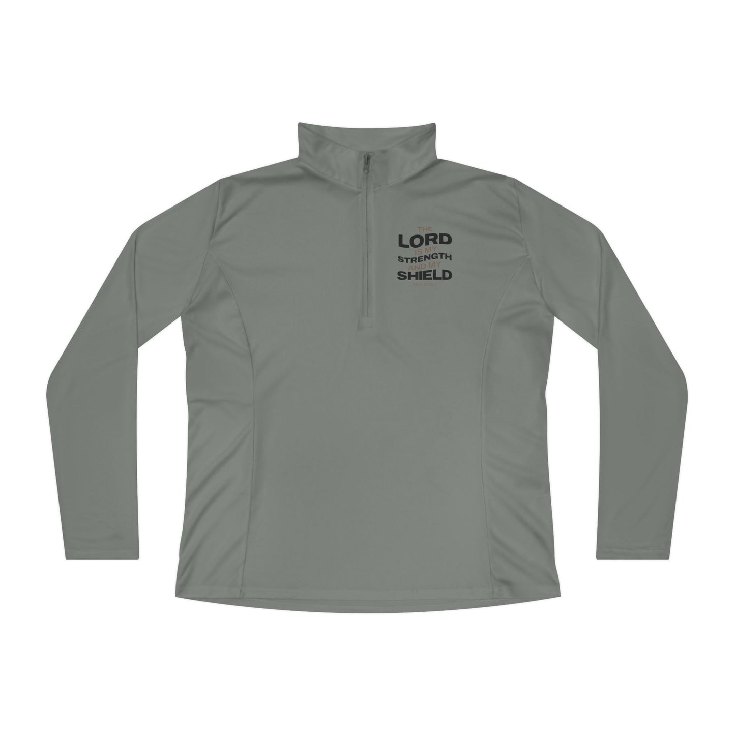 "The Lord Is My Strength and My Shield Psalm 28:7" Unisex Ladies Quarter-Zip Pullover - The Shield of Light