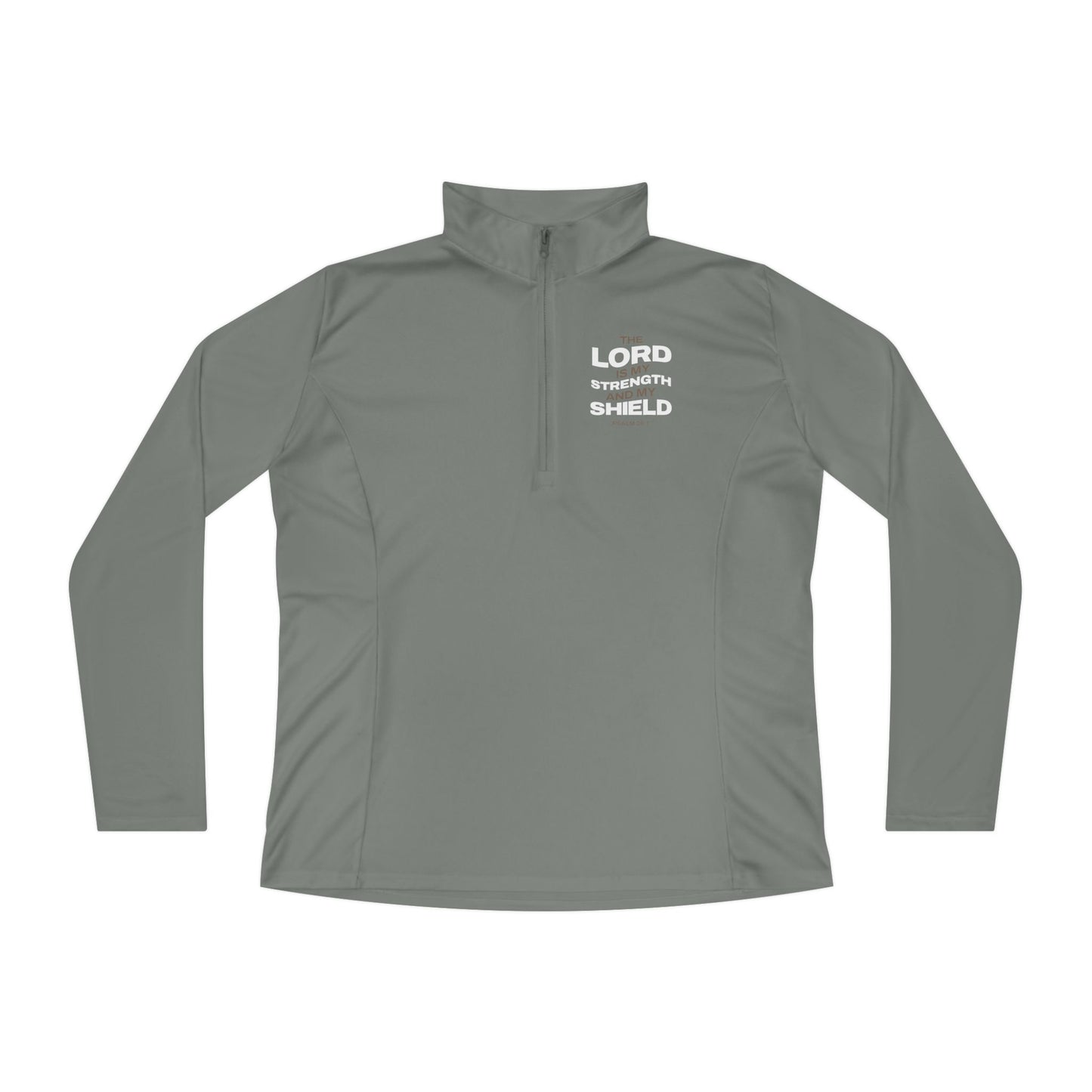"The Lord Is My Strength and My Shield Psalm 28:7" Unisex Ladies Quarter-Zip Pullover - The Shield of Light