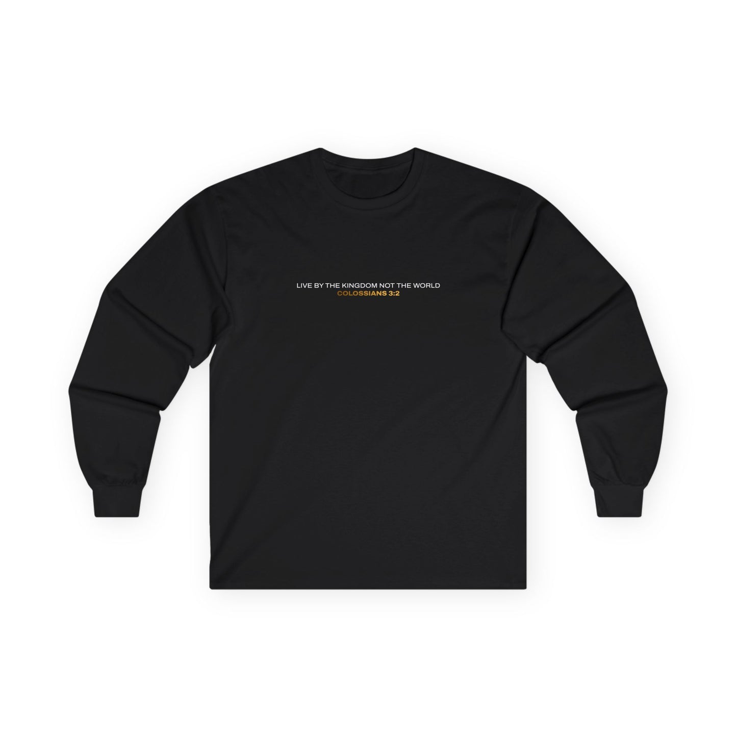 "Live By the Kingdom Not the World Colossians 3:2" Unisex Long Sleeve Tee - The Shield of Light