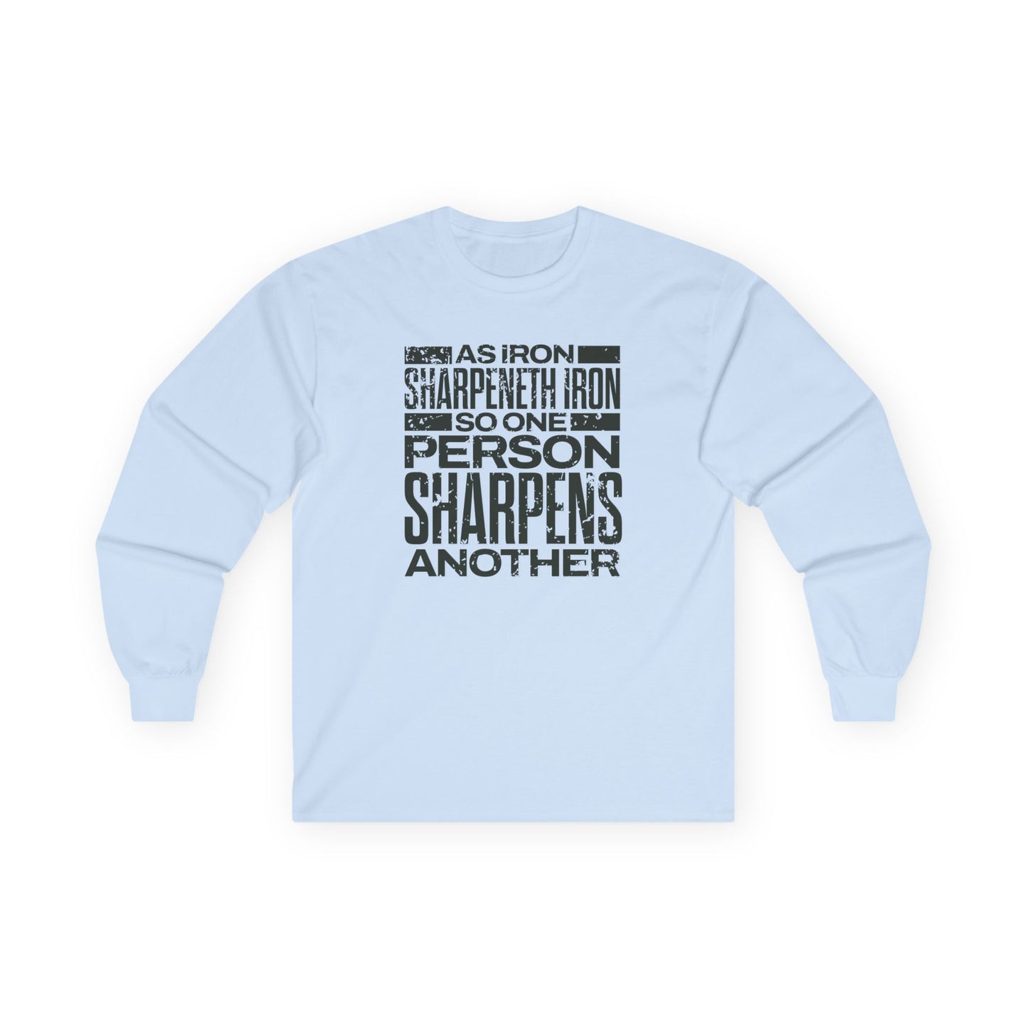 "As Iron Sharpeneth Iron So One Person Sharpens Another" Unisex Long Sleeve Tee - The Shield of Light