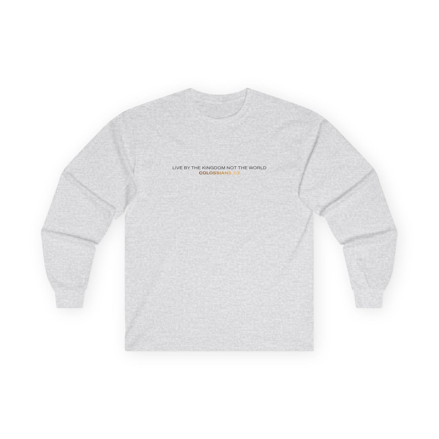 "Live By the Kingdom Not the World Colossians 3:2" Unisex Long Sleeve Tee - The Shield of Light