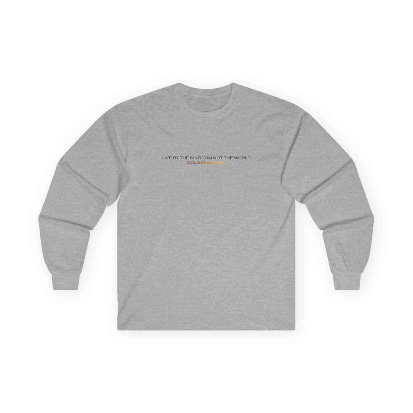 "Live By the Kingdom Not the World Colossians 3:2" Unisex Long Sleeve Tee - The Shield of Light