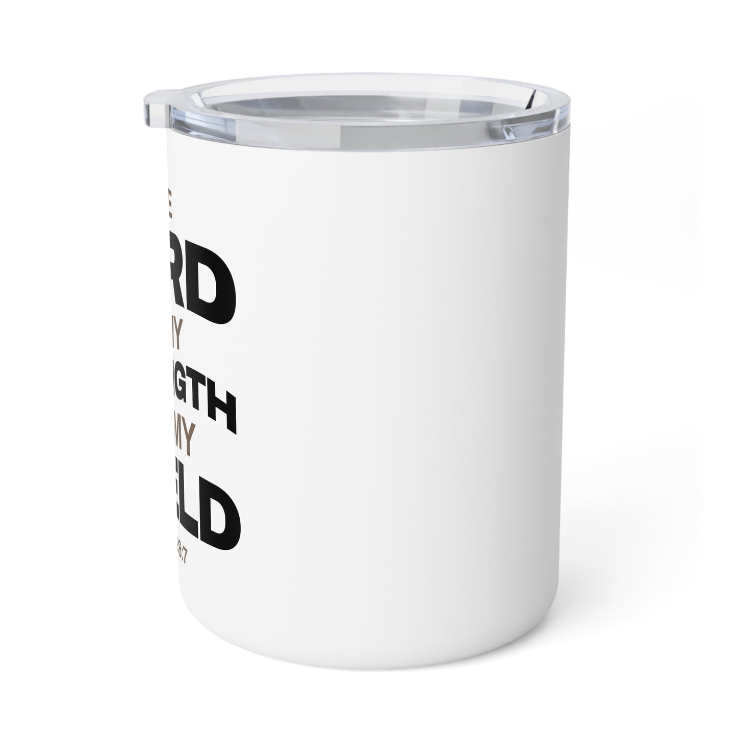 "The Lord Is My Strength and My Shield Psalm 28:7" Unisex Insulated Coffee Mug, 10oz - The Shield of Light