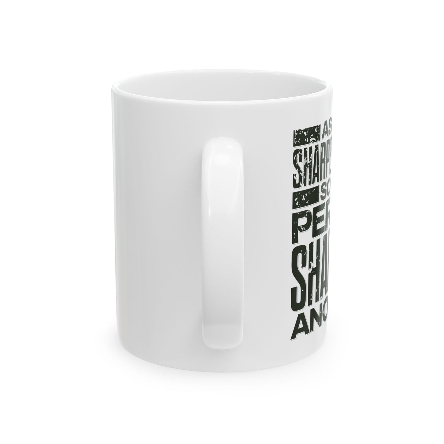 "As Iron Sharpeneth Iron So One Person Sharpens Another" Unisex Ceramic Mug 11oz/15oz, - The Shield of Light