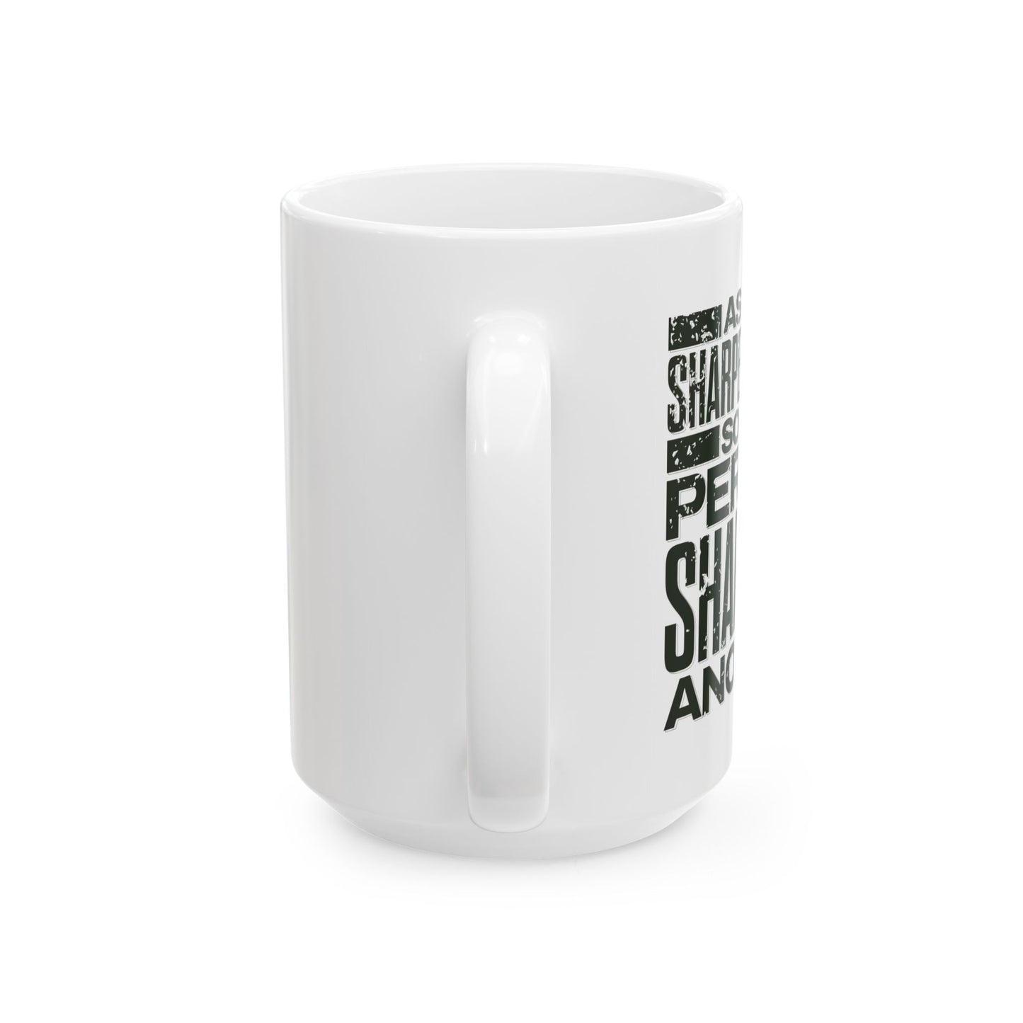 "As Iron Sharpeneth Iron So One Person Sharpens Another" Unisex Ceramic Mug 11oz/15oz, - The Shield of Light