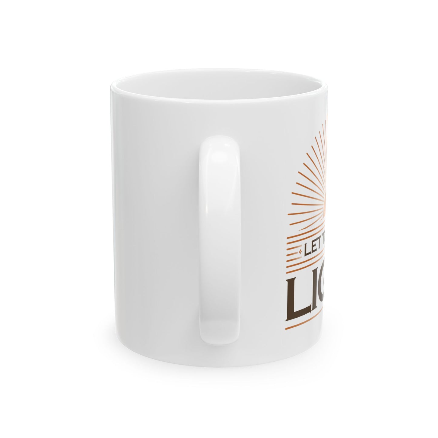 "Let There Be Light" Unisex Ceramic Mug 11oz/15oz, - The Shield of Light