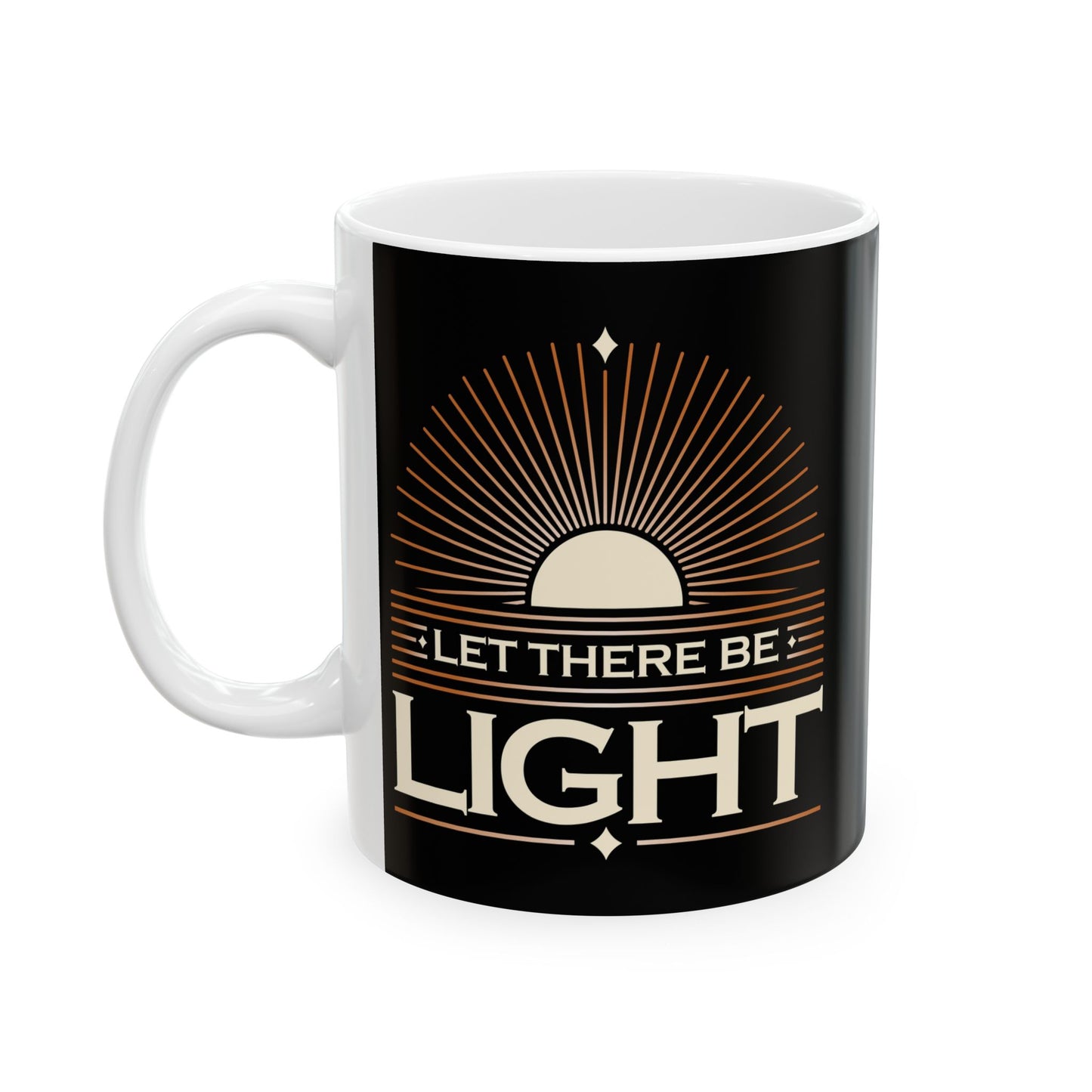 "Let There Be Light" Unisex Ceramic Mug 11oz/15oz, - The Shield of Light