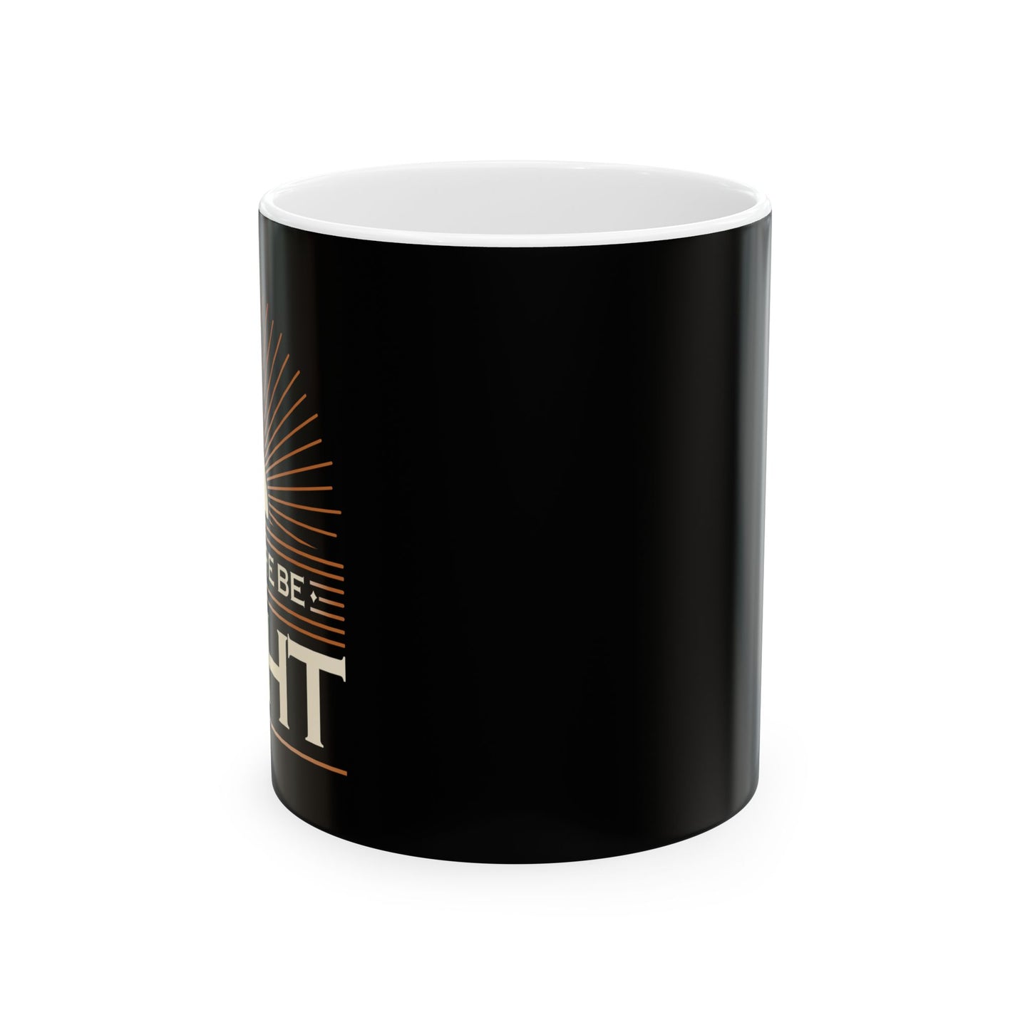 "Let There Be Light" Unisex Ceramic Mug 11oz/15oz, - The Shield of Light