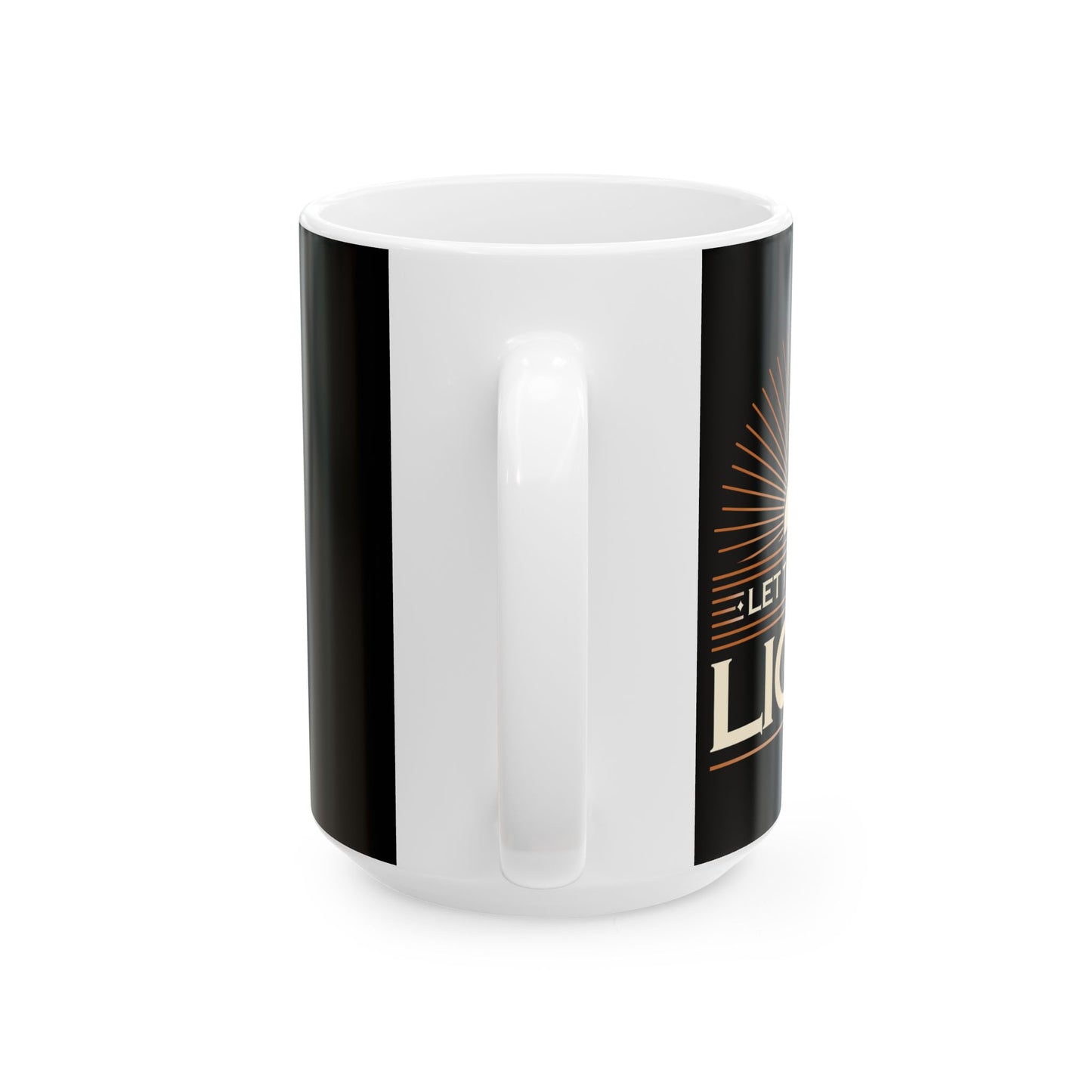 "Let There Be Light" Unisex Ceramic Mug 11oz/15oz, - The Shield of Light