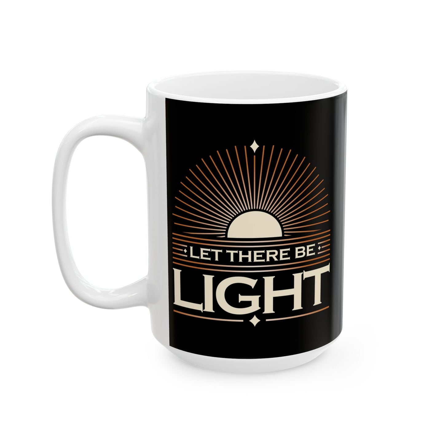 "Let There Be Light" Unisex Ceramic Mug 11oz/15oz, - The Shield of Light