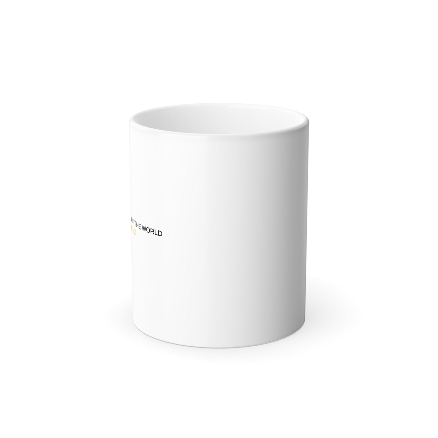 "Live By the Kingdom Not the World Colossians 3:2" Unisex 11oz Coffee Color Morphing Mug - The Shield of Light