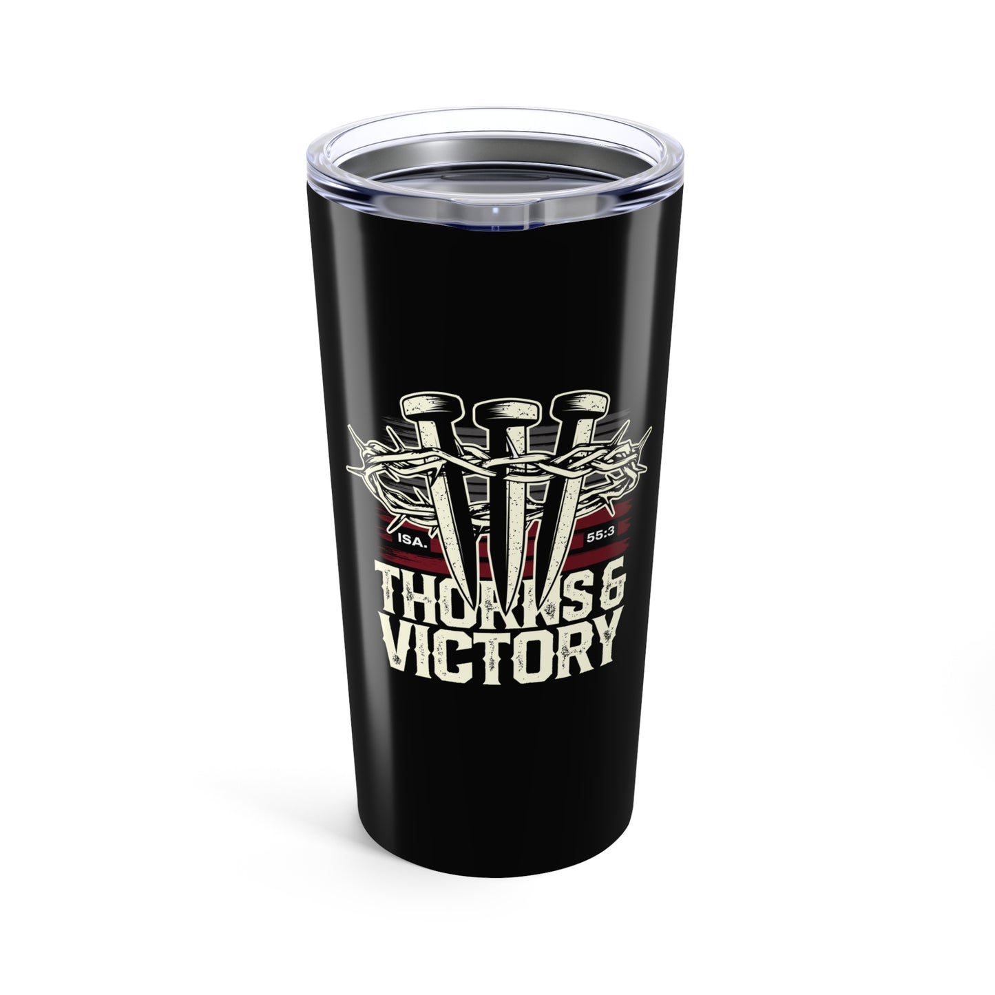 "Thorns & Victory" Unisex Inspirational 20oz Tumbler Travel Cup - The Shield of Light