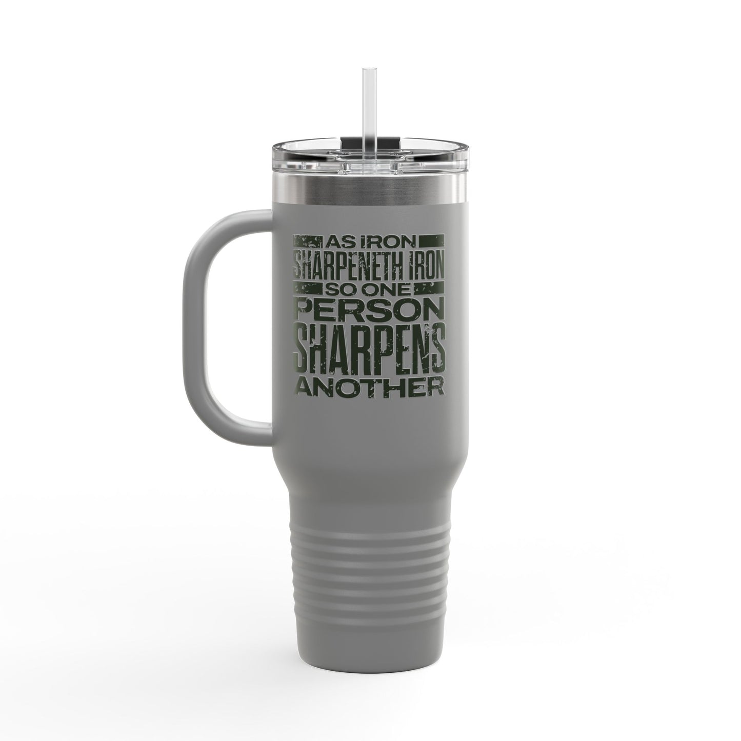 "As Iron Sharpeneth Iron So One Person Sharpens Another" Unisex Insulated Travel Mug, 40oz - The Shield of Light