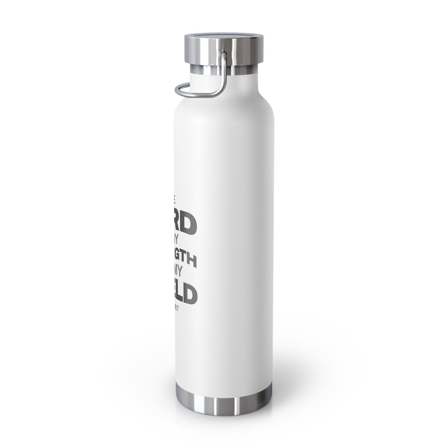 "The Lord Is My Strength and My Shield Psalm 28:7" Unisex Inspirational Copper Vacuum Insulated Bottle - 22oz - The Shield of Light