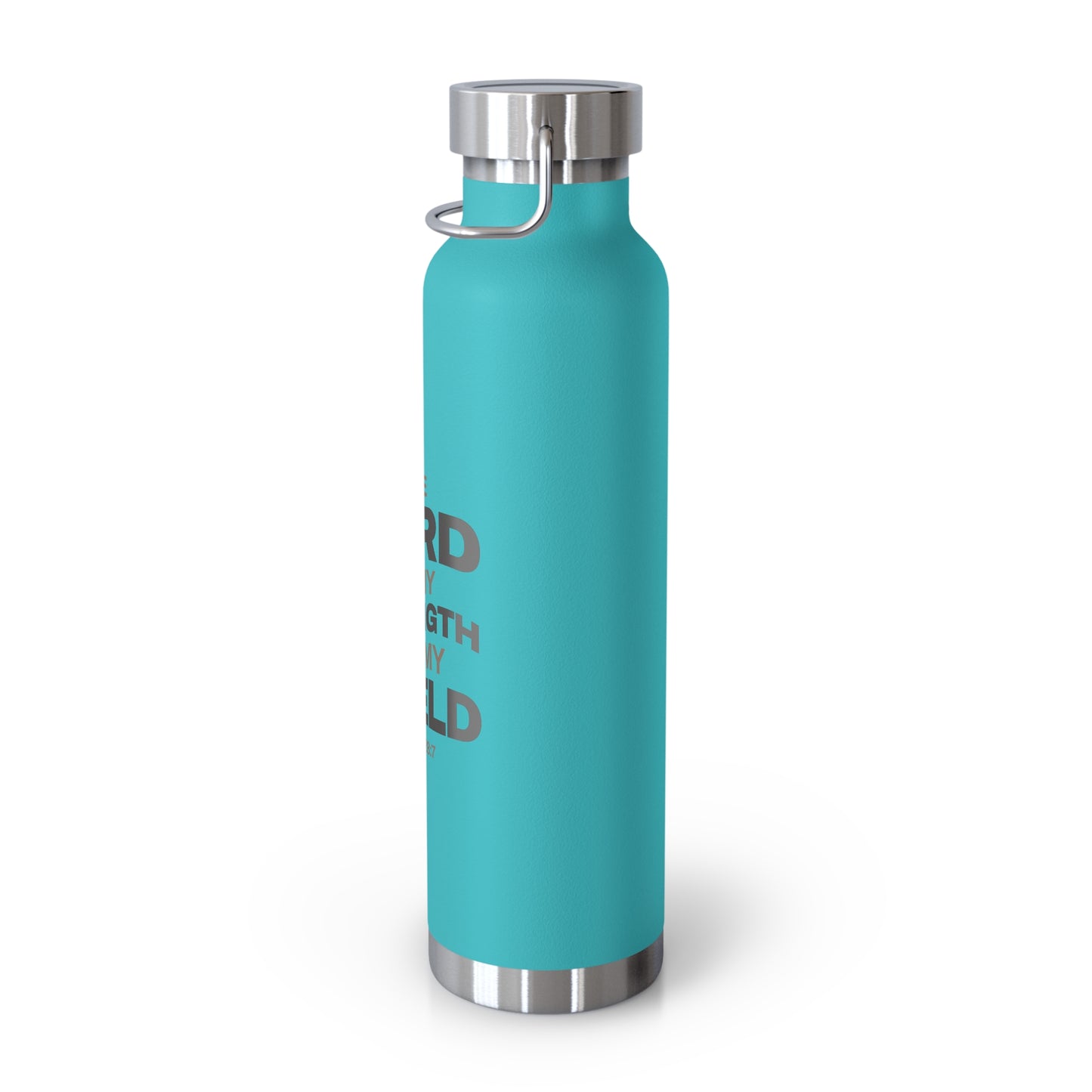 "The Lord Is My Strength and My Shield Psalm 28:7" Unisex Inspirational Copper Vacuum Insulated Bottle - 22oz - The Shield of Light