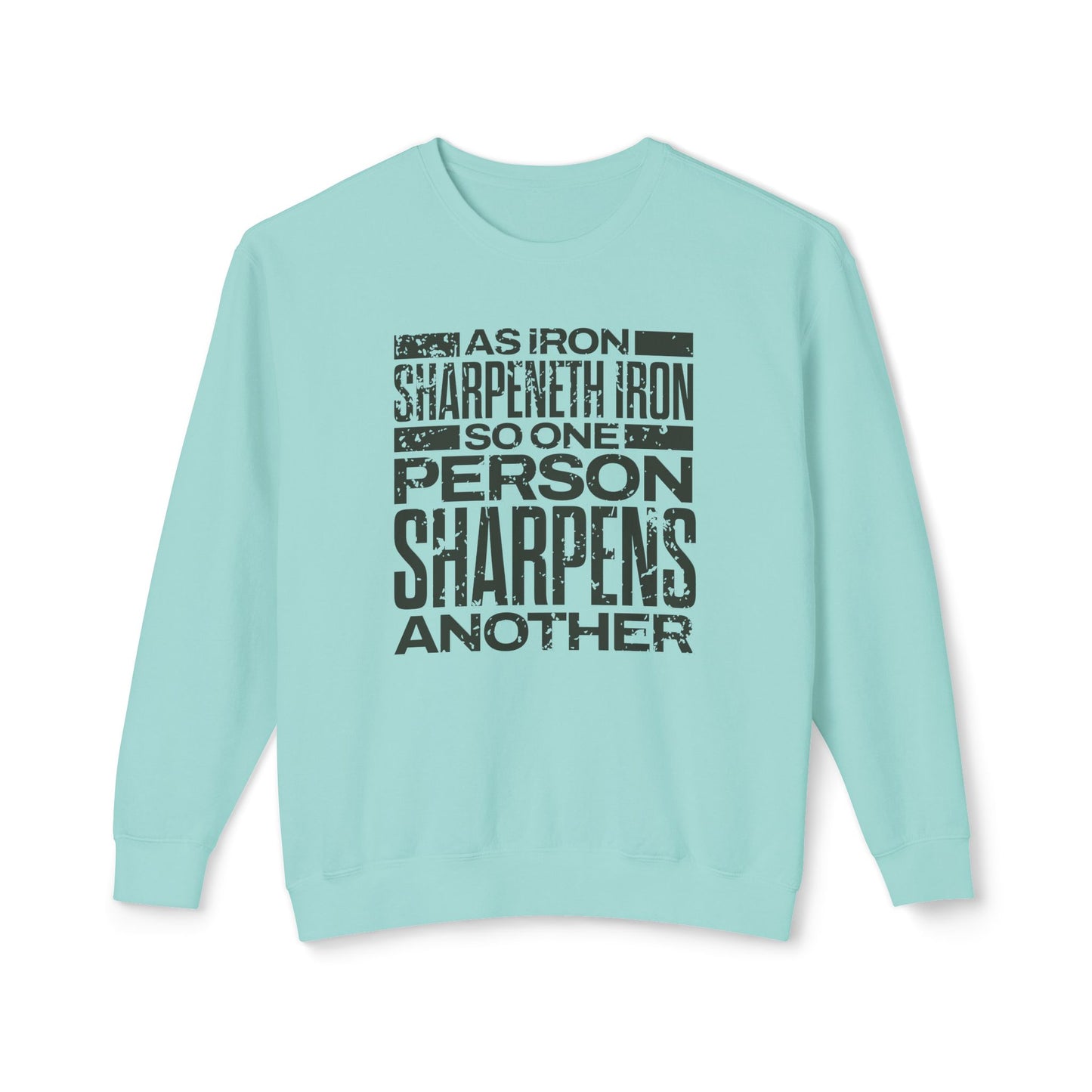 "As Iron Sharpeneth Iron So One Person Sharpens Another" Unisex Lightweight Crewneck Sweatshirt - The Shield of Light