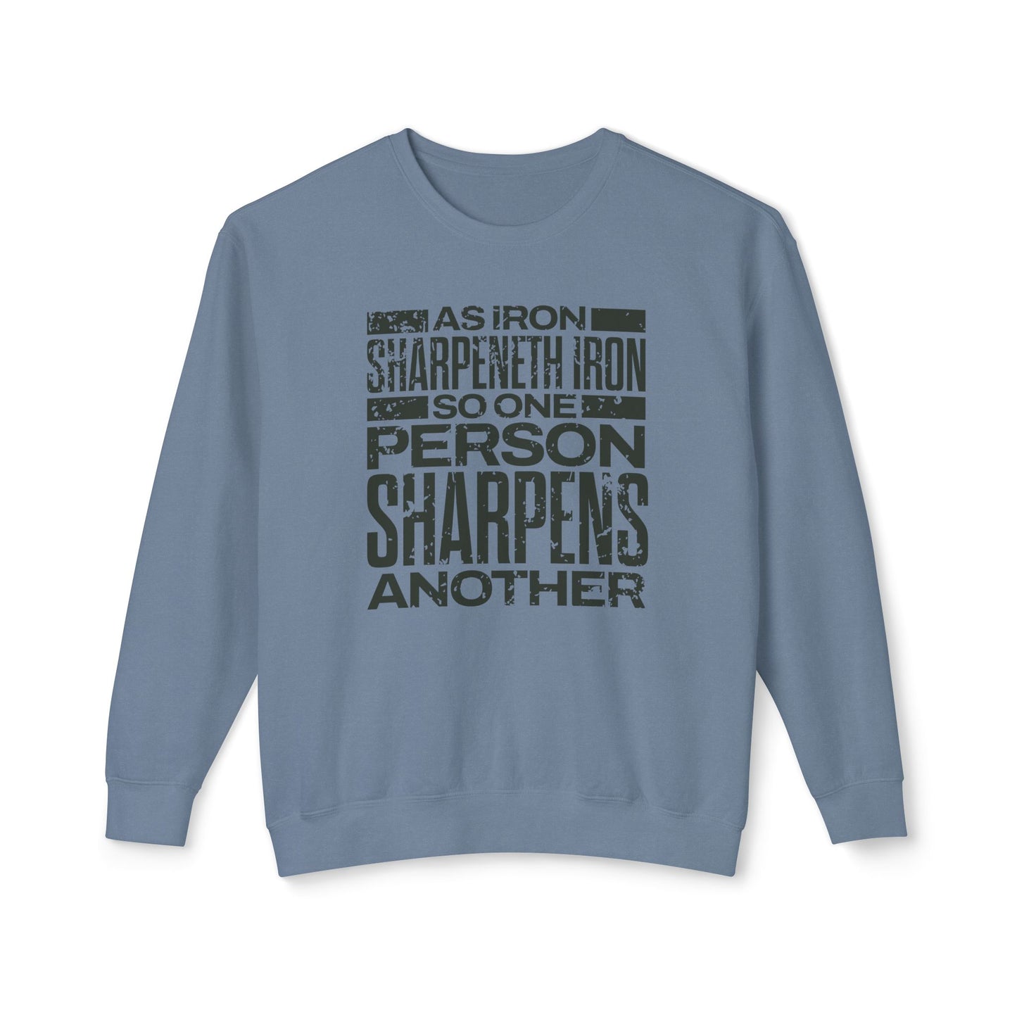 "As Iron Sharpeneth Iron So One Person Sharpens Another" Unisex Lightweight Crewneck Sweatshirt - The Shield of Light