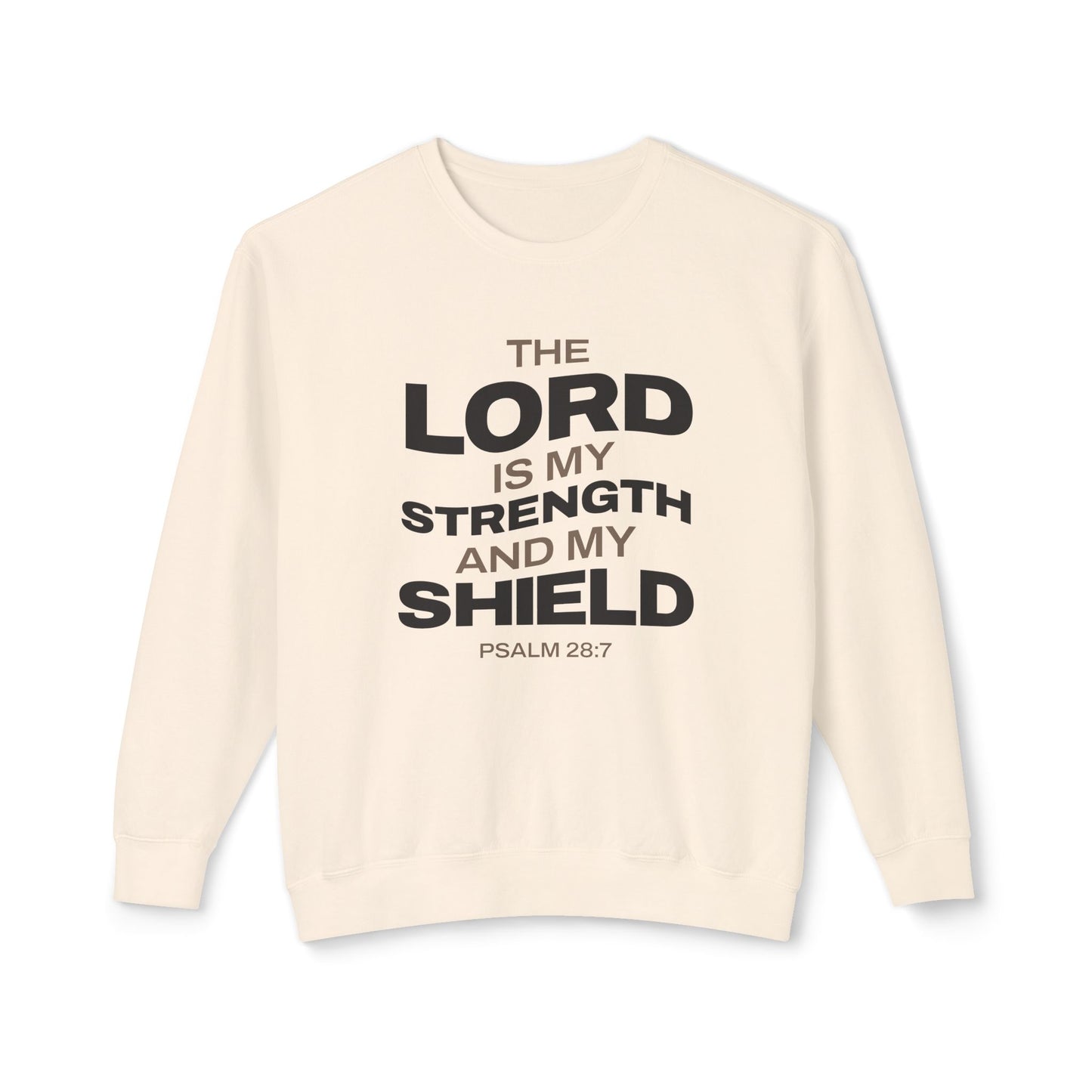 "The Lord Is My Strength and My Shield Psalm 28:7" Unisex Lightweight Crewneck Sweatshirt - The Shield of Light