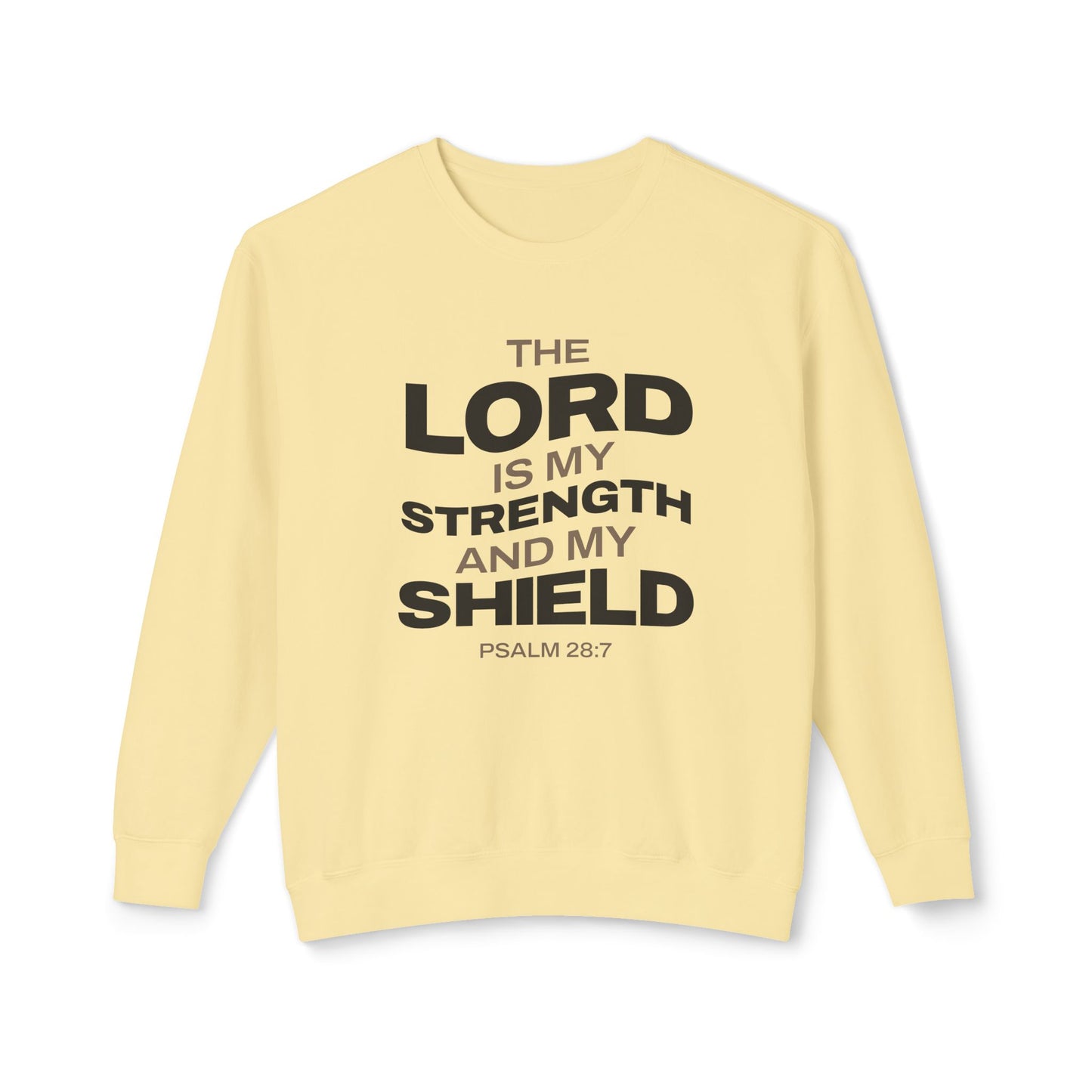 "The Lord Is My Strength and My Shield Psalm 28:7" Unisex Lightweight Crewneck Sweatshirt - The Shield of Light