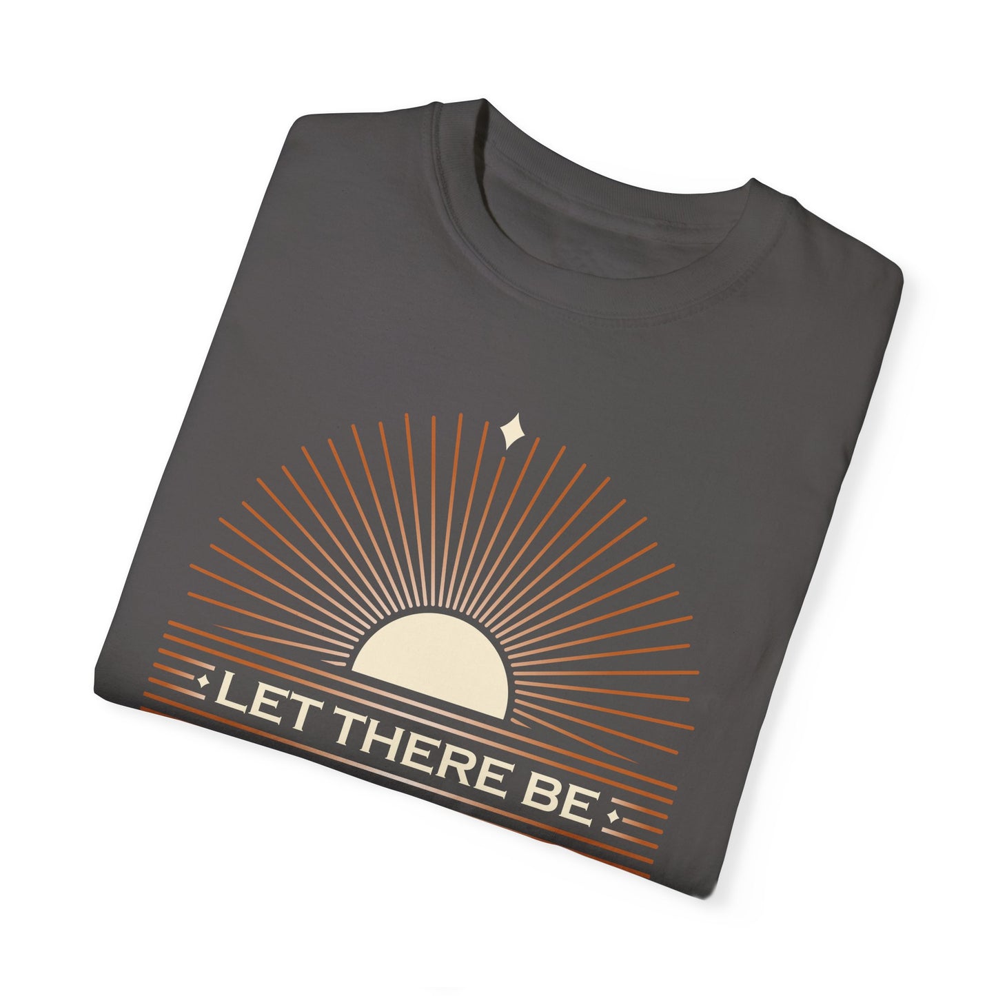 Let There Be Light Unisex Garment-Dyed T-Shirt - The Shield of Light