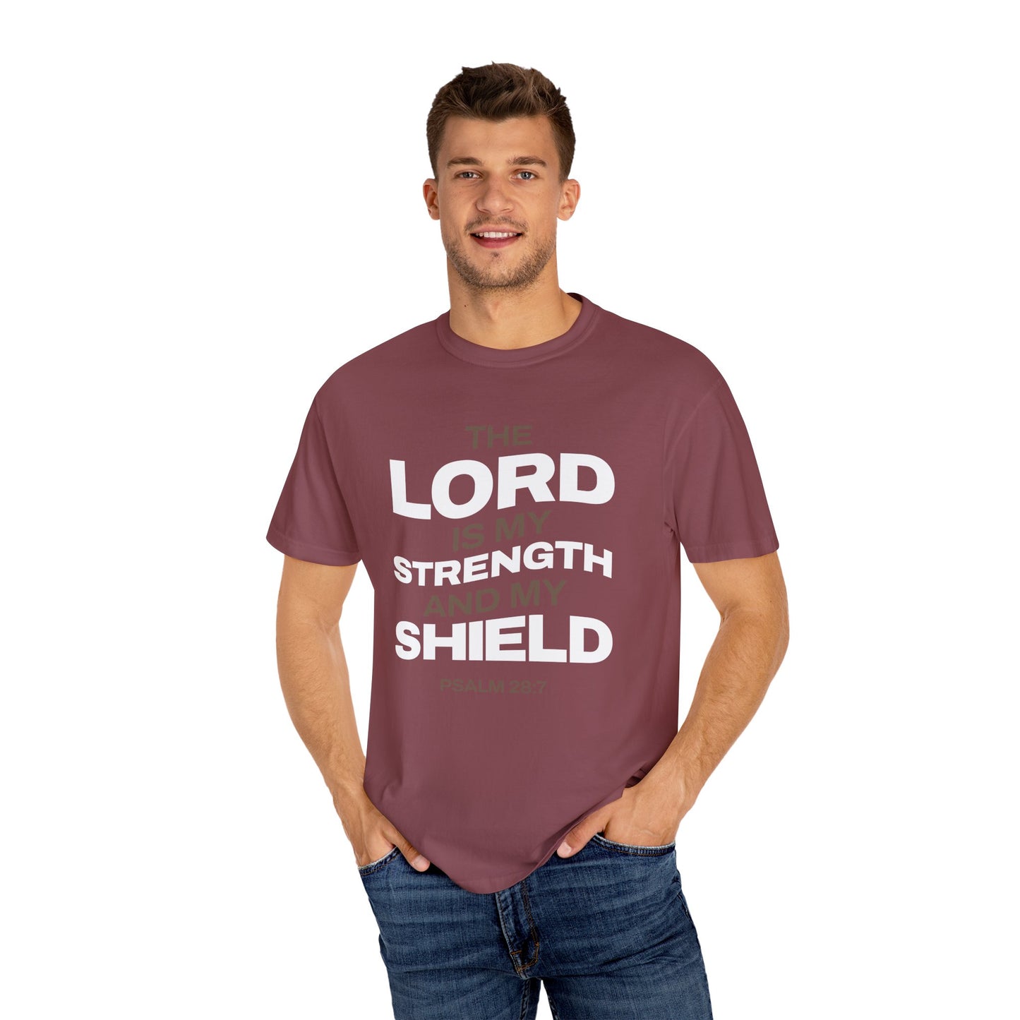 "The Lord Is My Strength and My Shield Psalm 28:7" Unisex Garment-Dyed T-Shirt - The Shield of Light