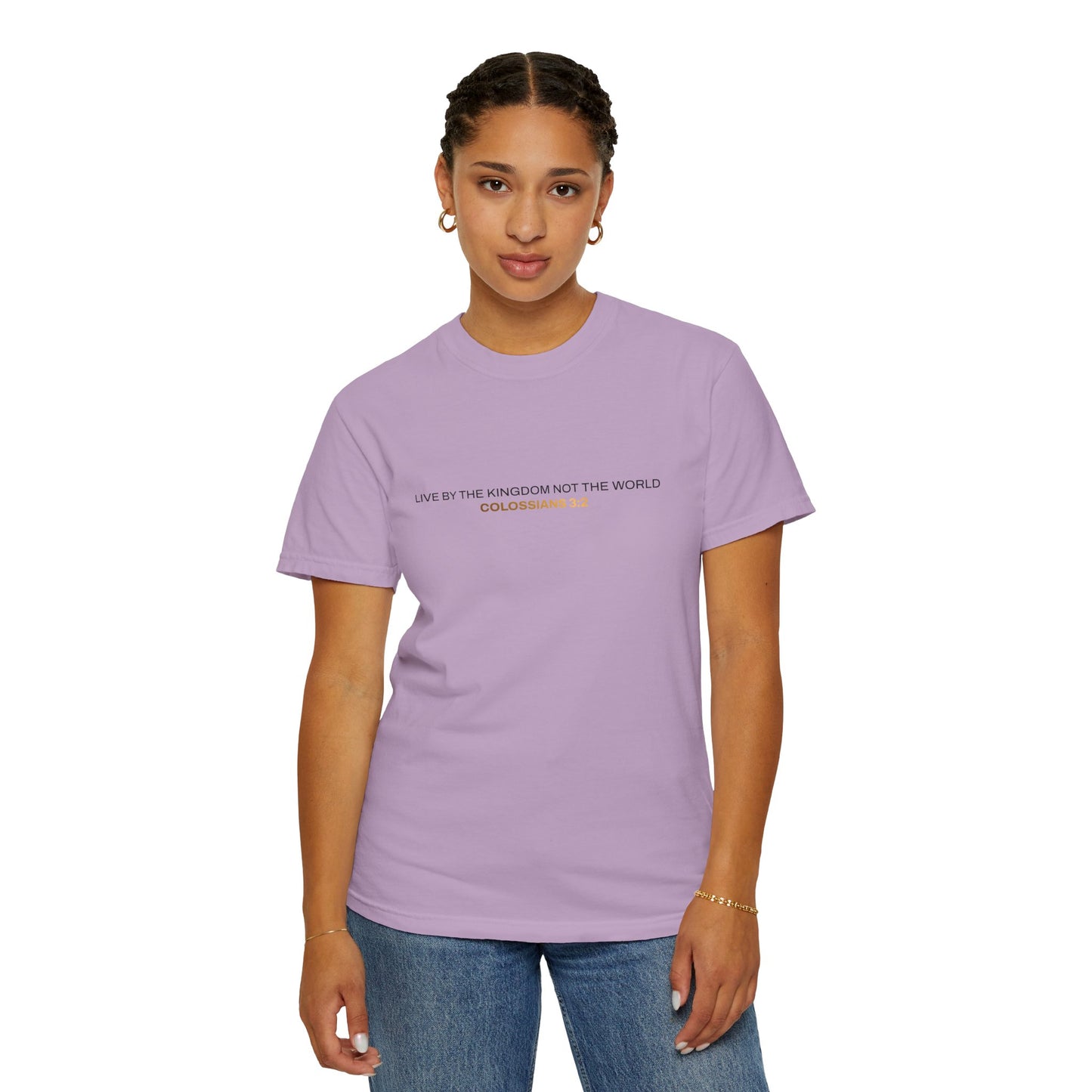 "Live By the Kingdom Not the World Colossians 3:2" Unisex Garment-Dyed T-Shirt - The Shield of Light