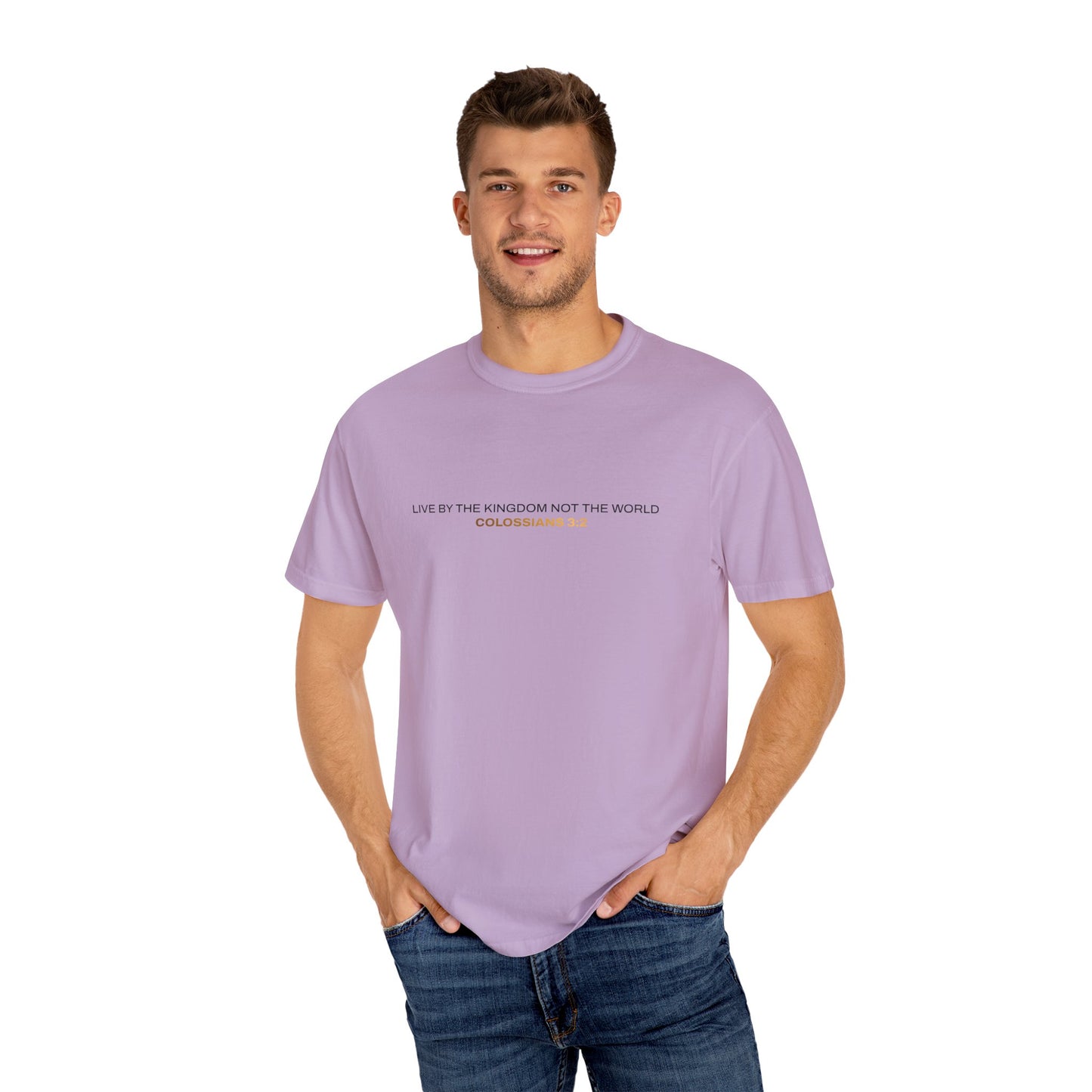 "Live By the Kingdom Not the World Colossians 3:2" Unisex Garment-Dyed T-Shirt" - The Shield of Light