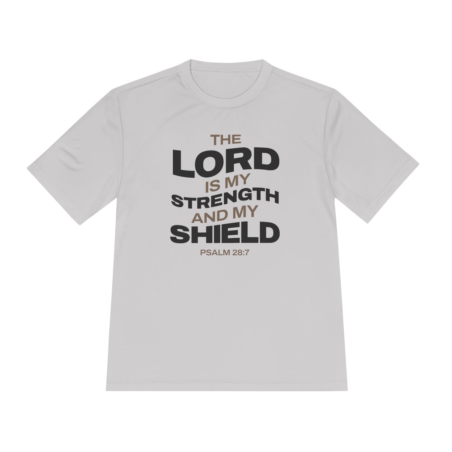 "The Lord Is My Strength and My Shield Psalm 28:7" Unisex Moisture Wicking Tee - The Shield of Light