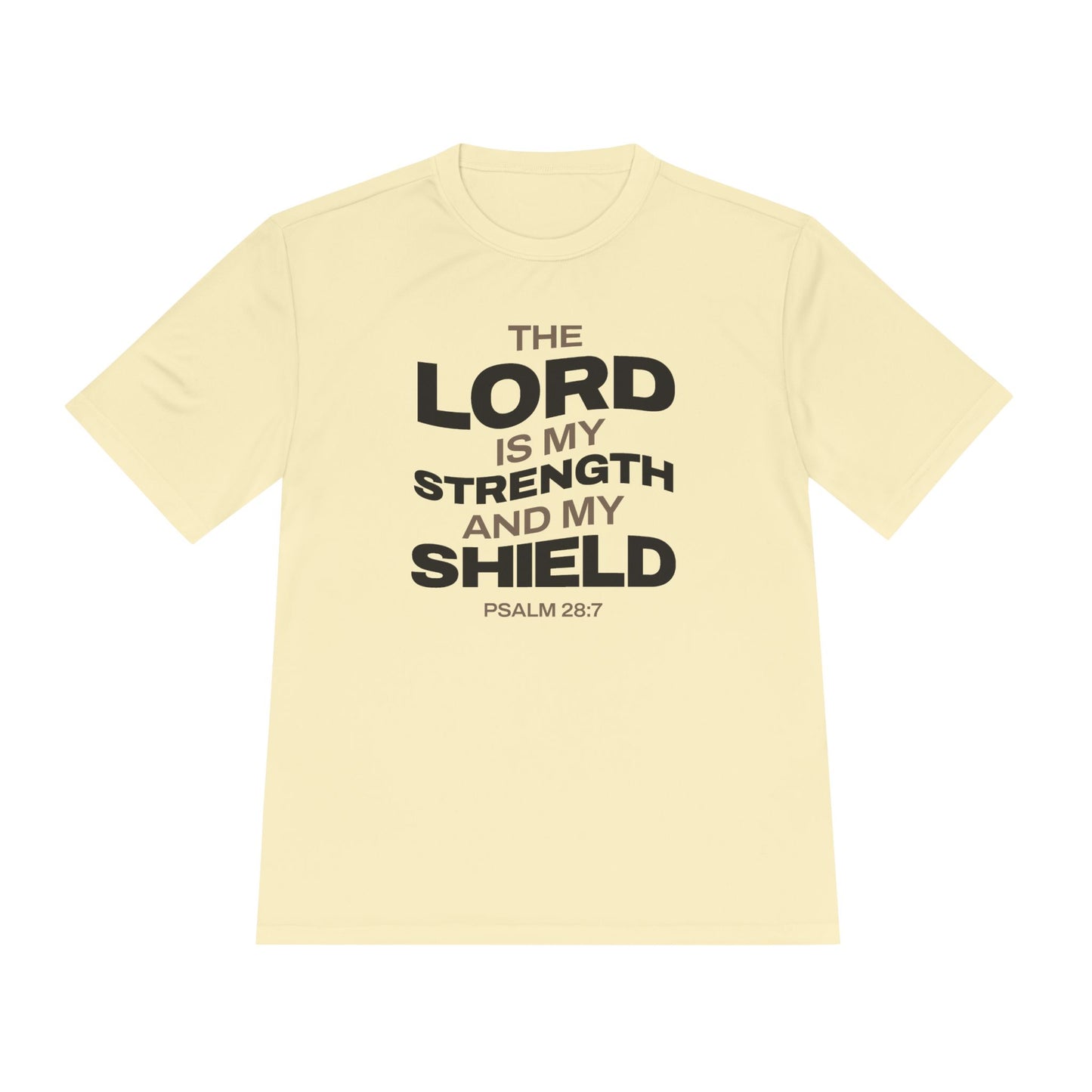 "The Lord Is My Strength and My Shield Psalm 28:7" Unisex Moisture Wicking Tee - The Shield of Light