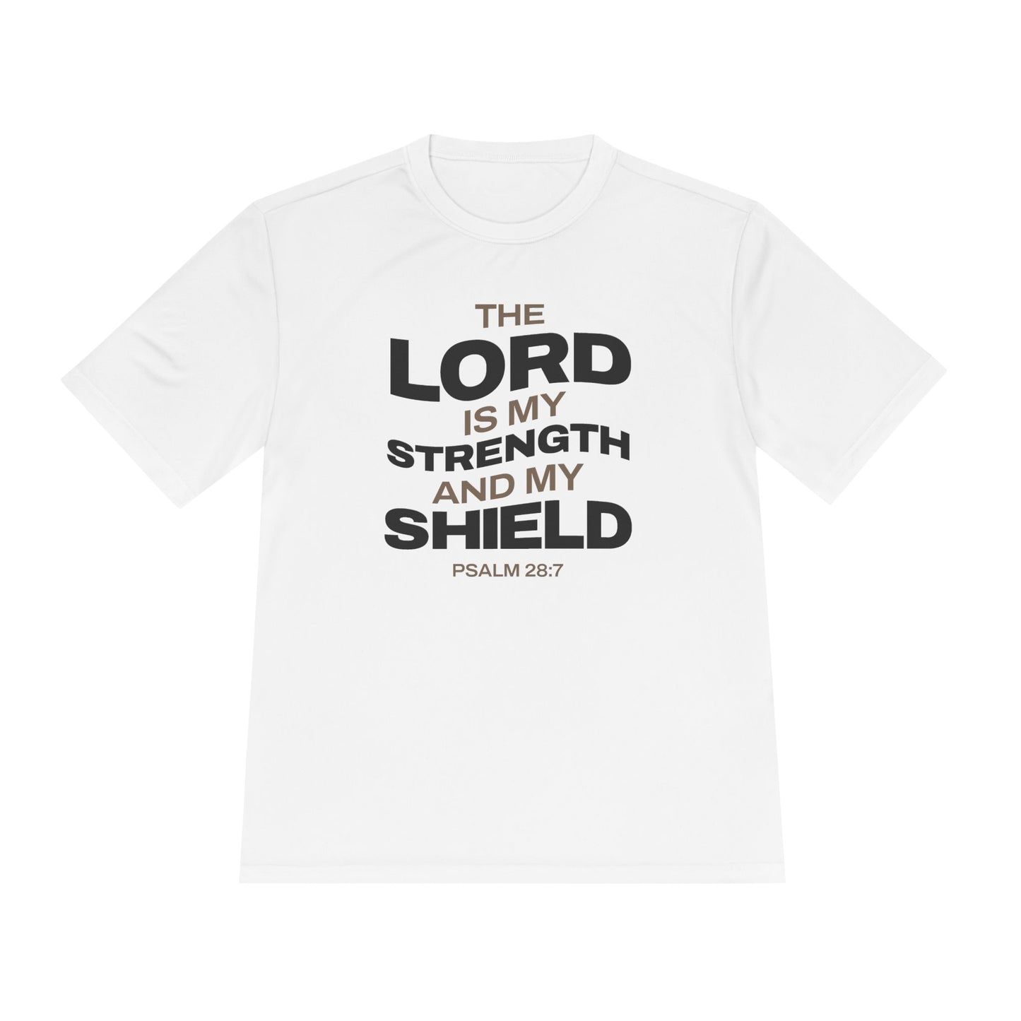 "The Lord Is My Strength and My Shield Psalm 28:7" Unisex Moisture Wicking Tee - The Shield of Light