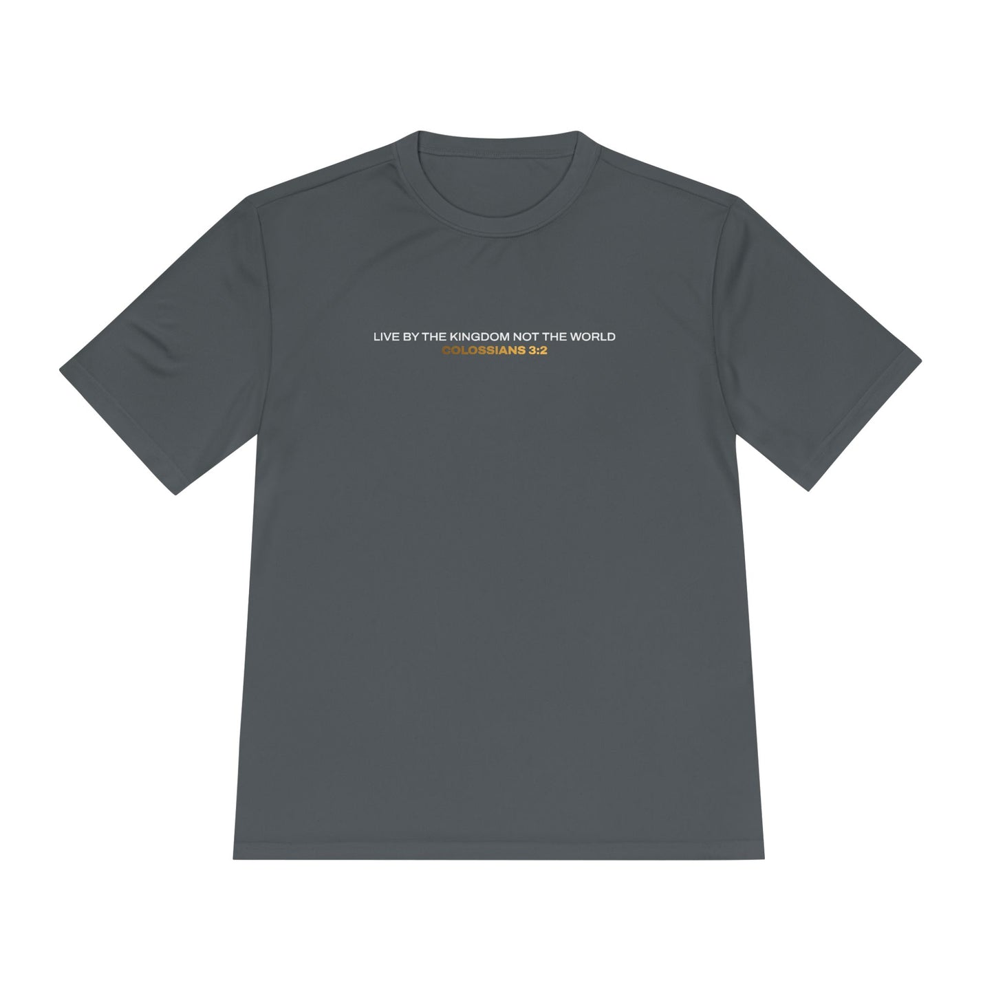 "Live By the Kingdom Not the World Colossians 3:2" Unisex Moisture Wicking Tee - The Shield of Light