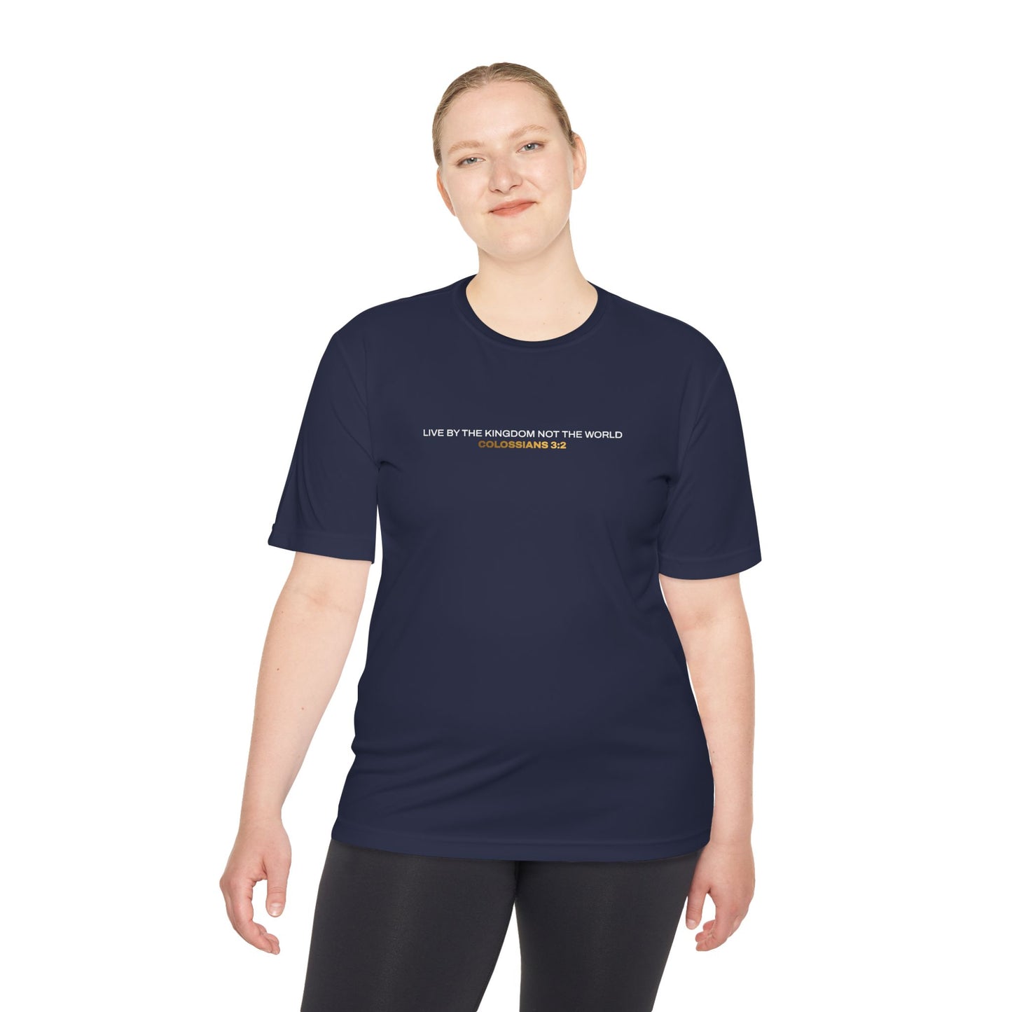 "Live By the Kingdom Not the World Colossians 3:2" Unisex Moisture Wicking Tee - The Shield of Light