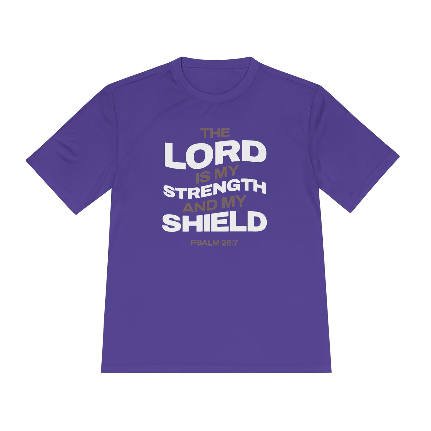"The Lord Is My Strength and My Shield Psalm 28:7" Unisex Moisture Wicking Tee - The Shield of Light