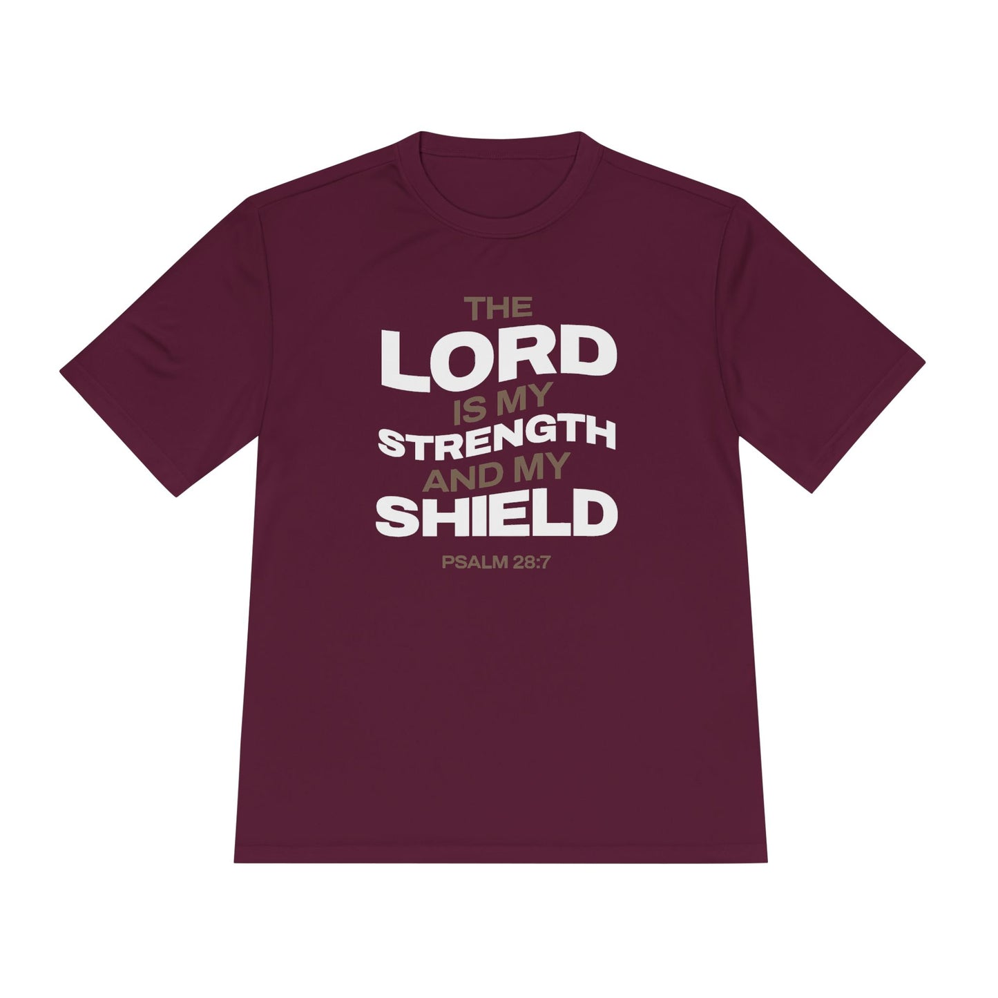 "The Lord Is My Strength and My Shield Psalm 28:7" Unisex Moisture Wicking Tee - The Shield of Light